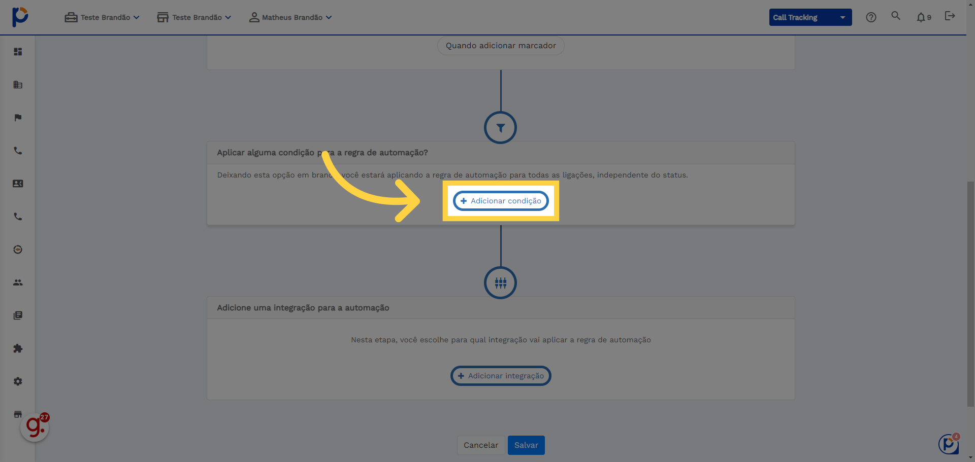 Adicione as regras que irão ativar sua automação