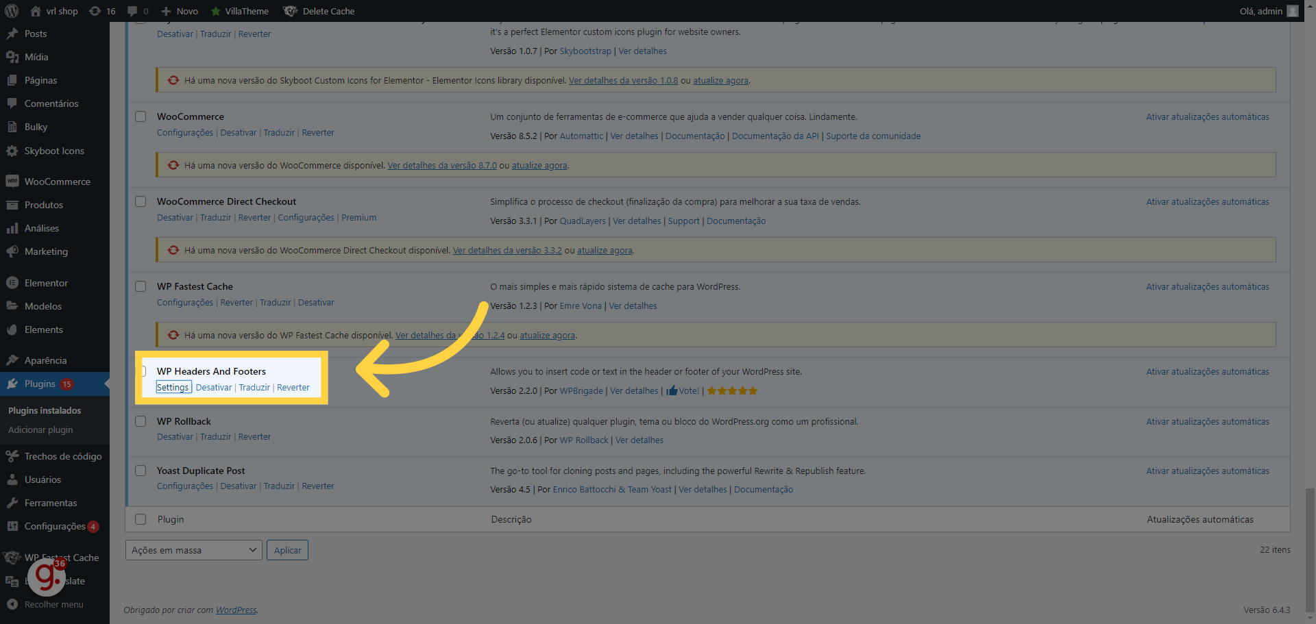 Ache/Instale o plugin
'WP Headers And Footers'