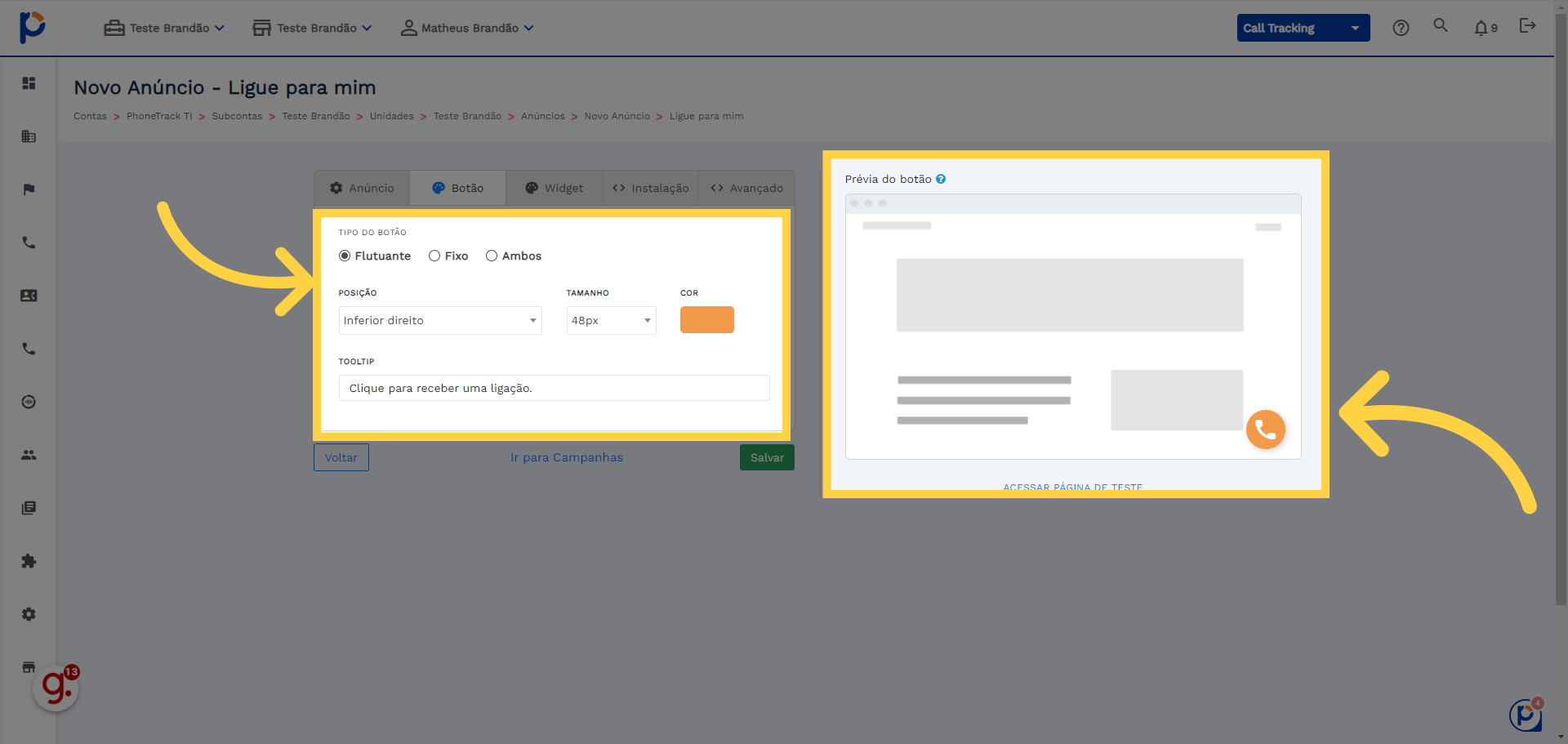 Configure o botão da maneira que desejar: