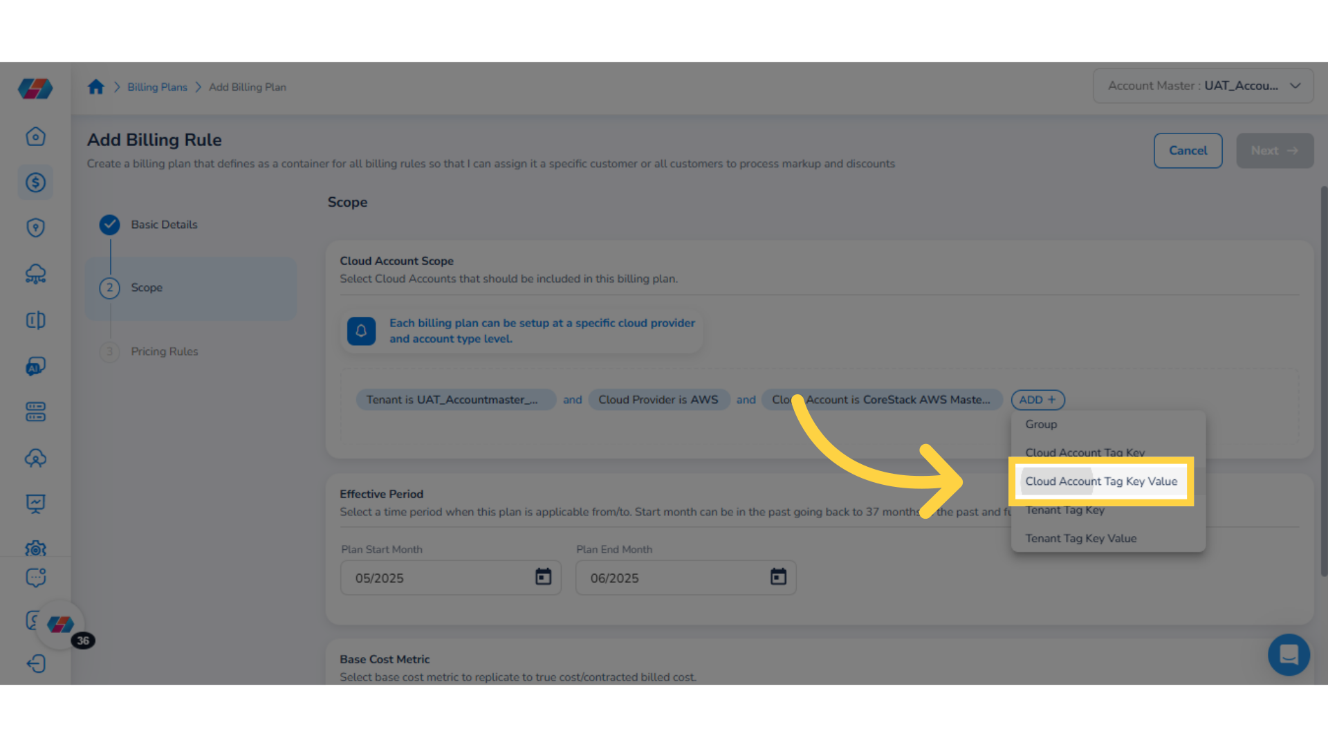 Select 'Cloud Account Tag Key Value'