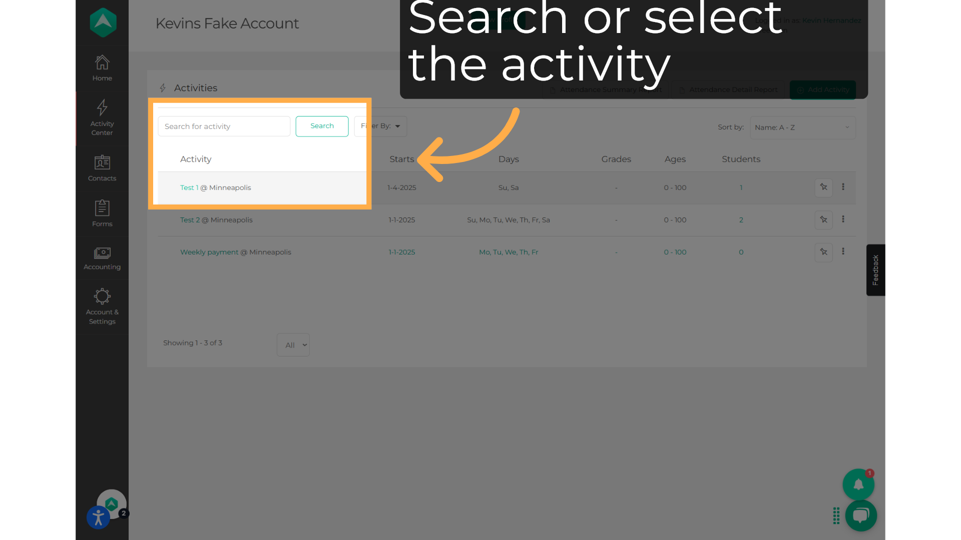 Search for the activity or select it.