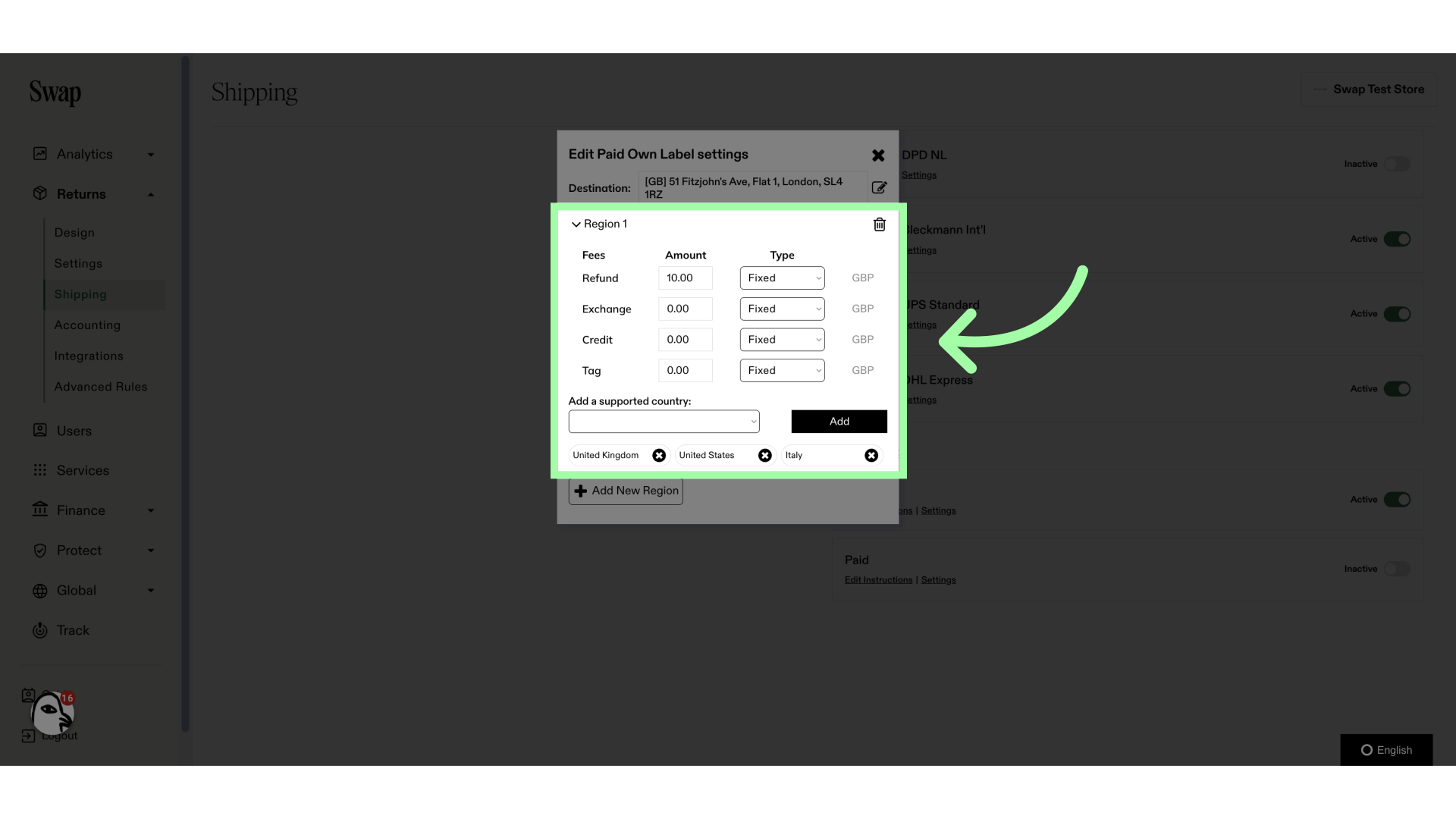 You can set specific shipping rates for this region