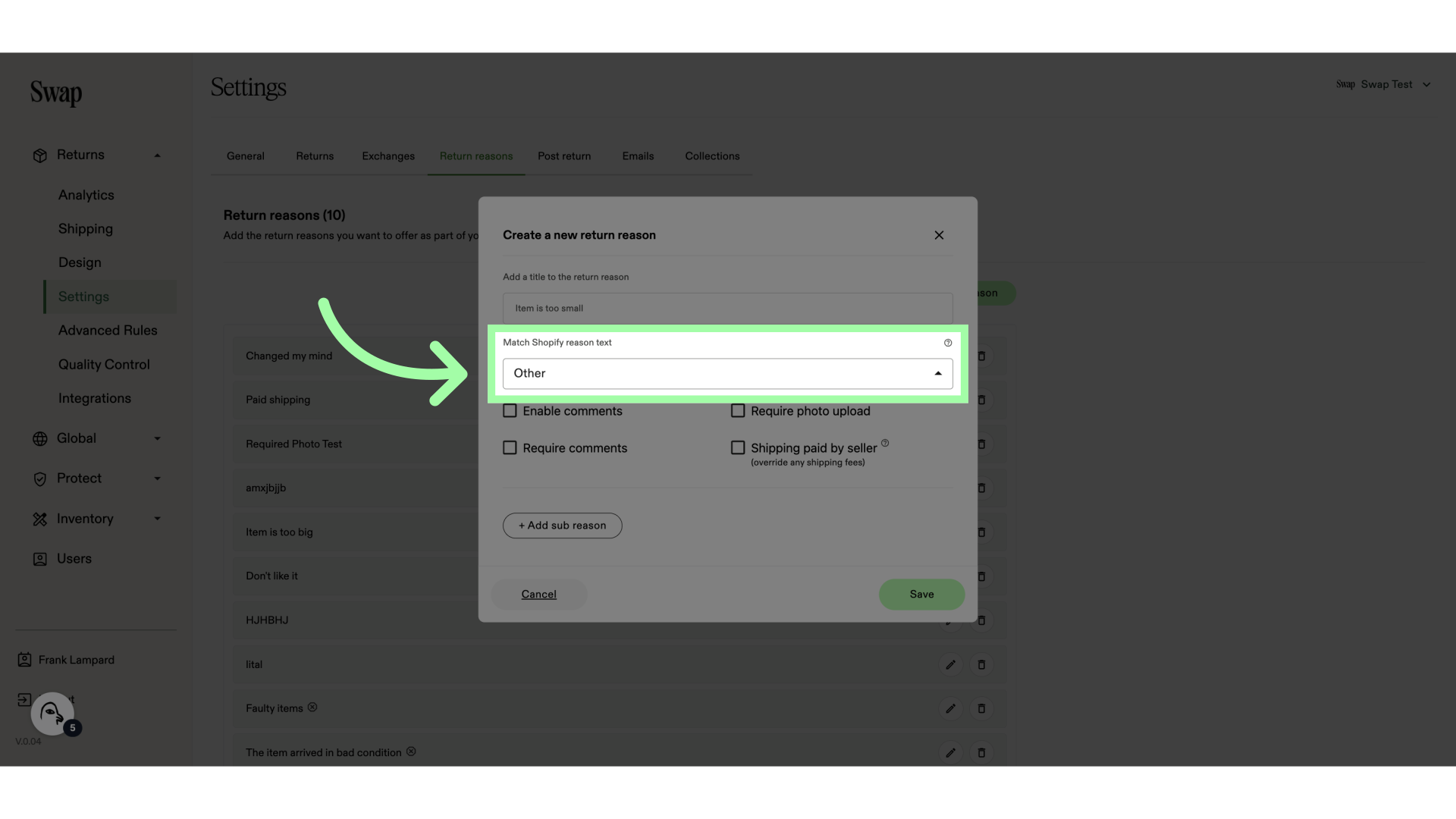 Map the return reason to a Shopify return reason. This will appear in the order on Shopify