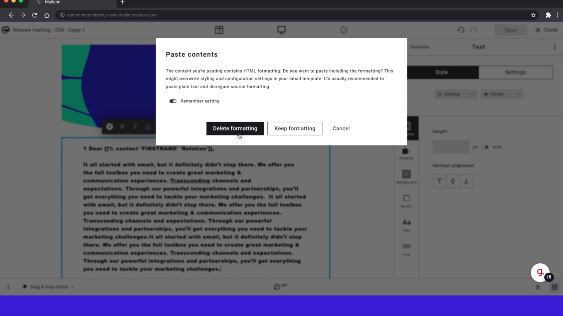 Fill '1 Dear [[% contact 'FIRSTNAME' 'Relation']],It all started with email, but it definitely didn’t stop there. We offer you the full toolbox you need to create great marketing &...'