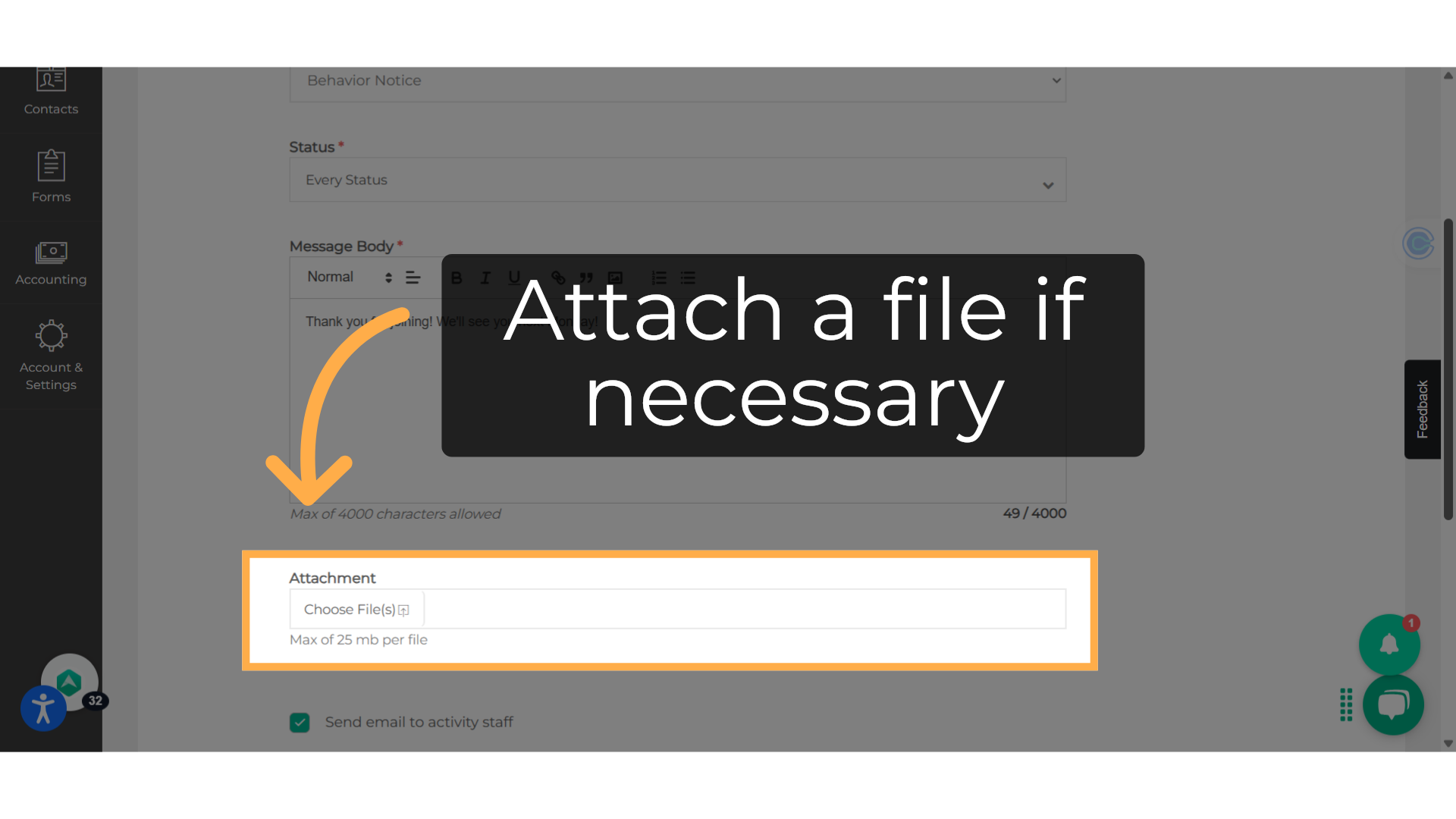 Attach a file if necessary