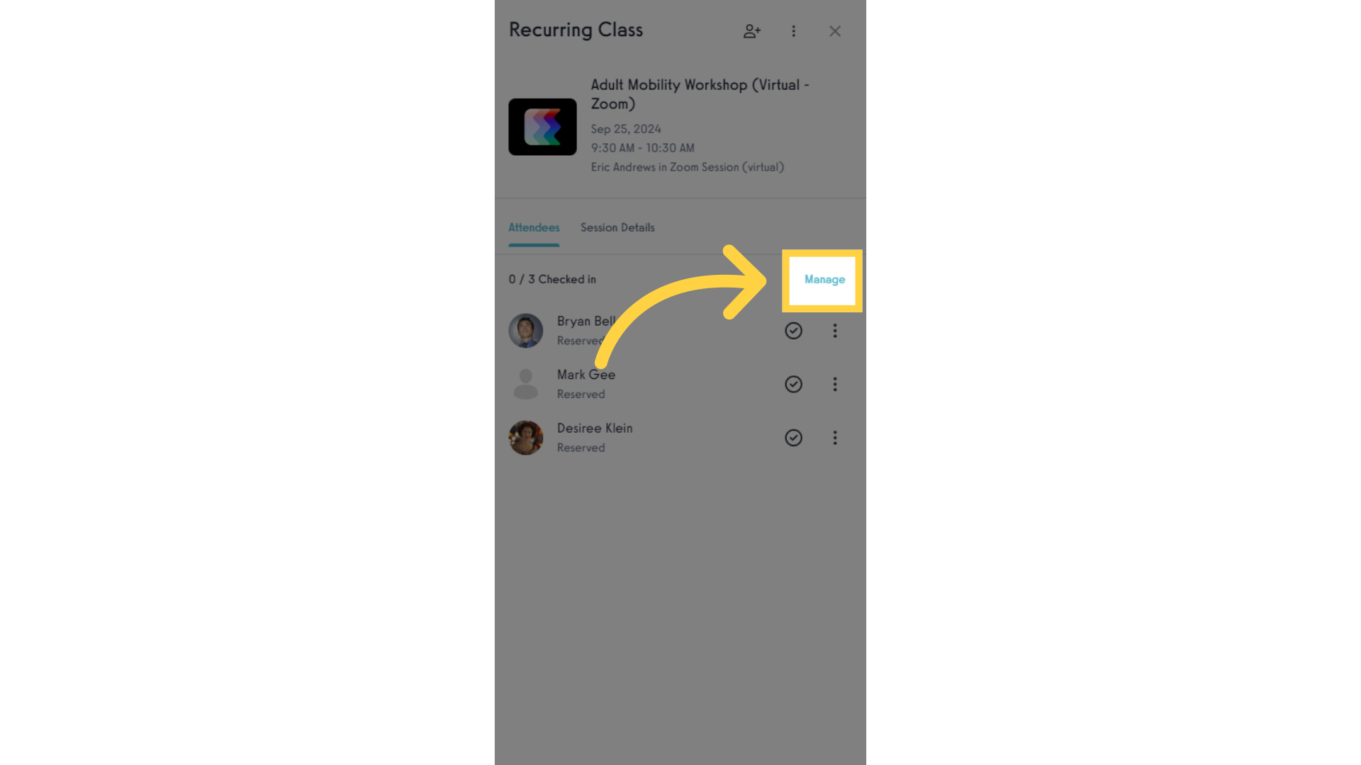 Tap the Manage button to update the status for everyone in the session at the same time.