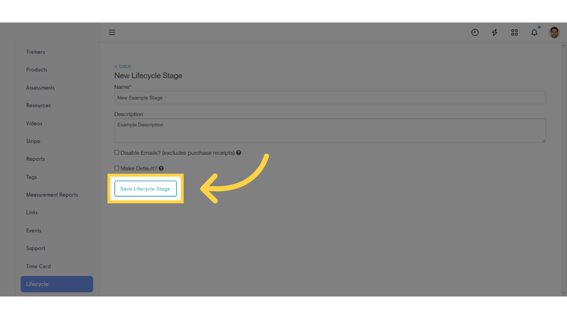 Click 'Save Lifecycle Stage' to save your new stage.