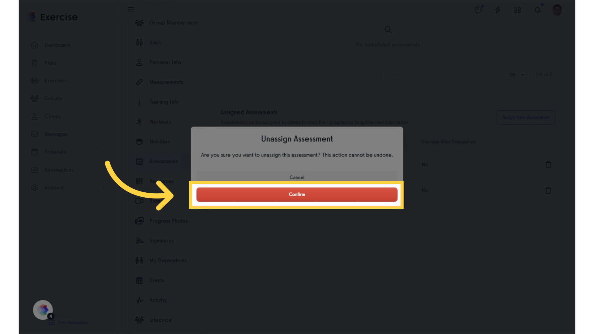 Click 'Confirm' to remove the assigned assessment.