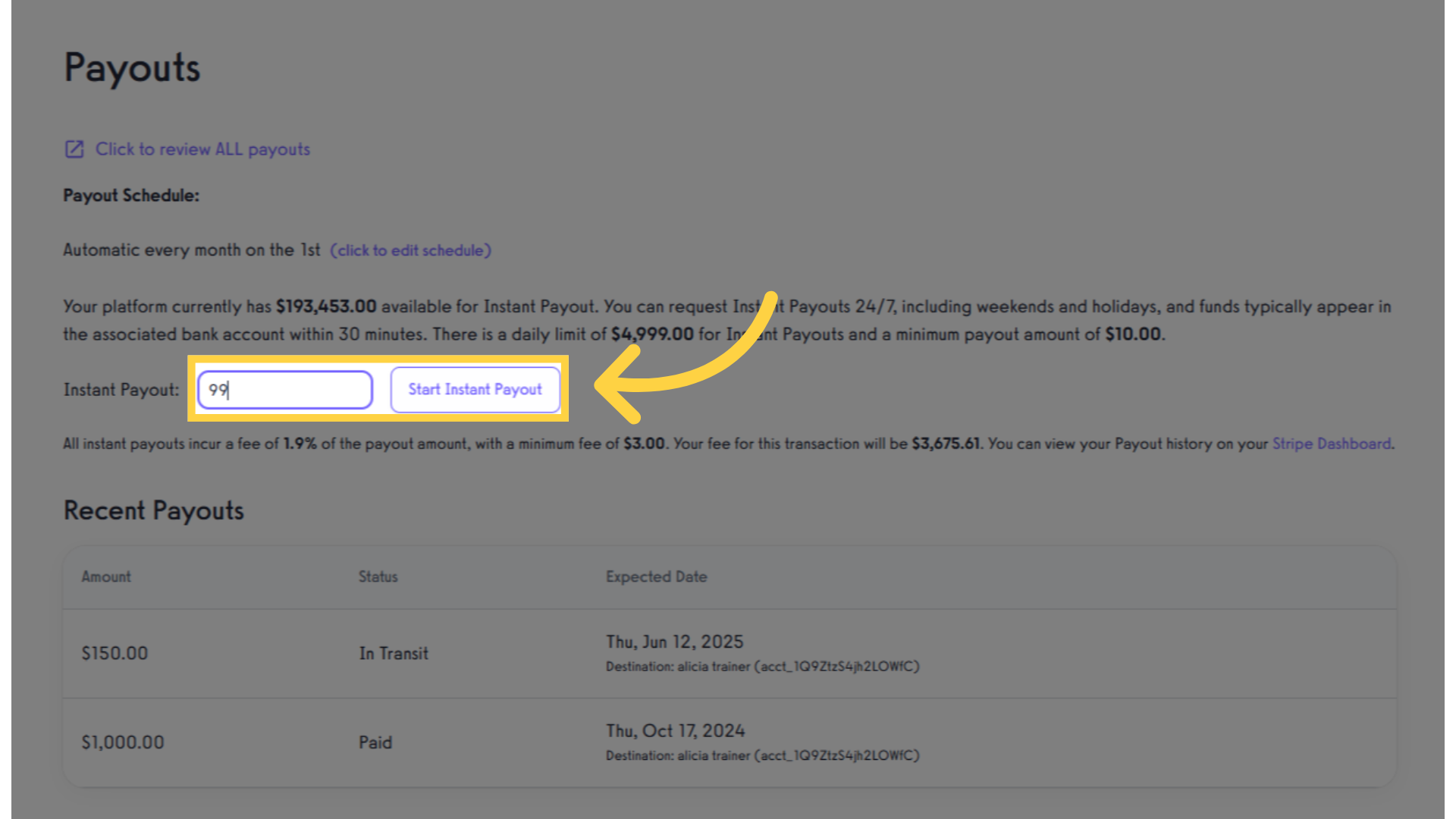 Input amount with a minimum payout of $10.00 then select 'Start Instant Payout' button.