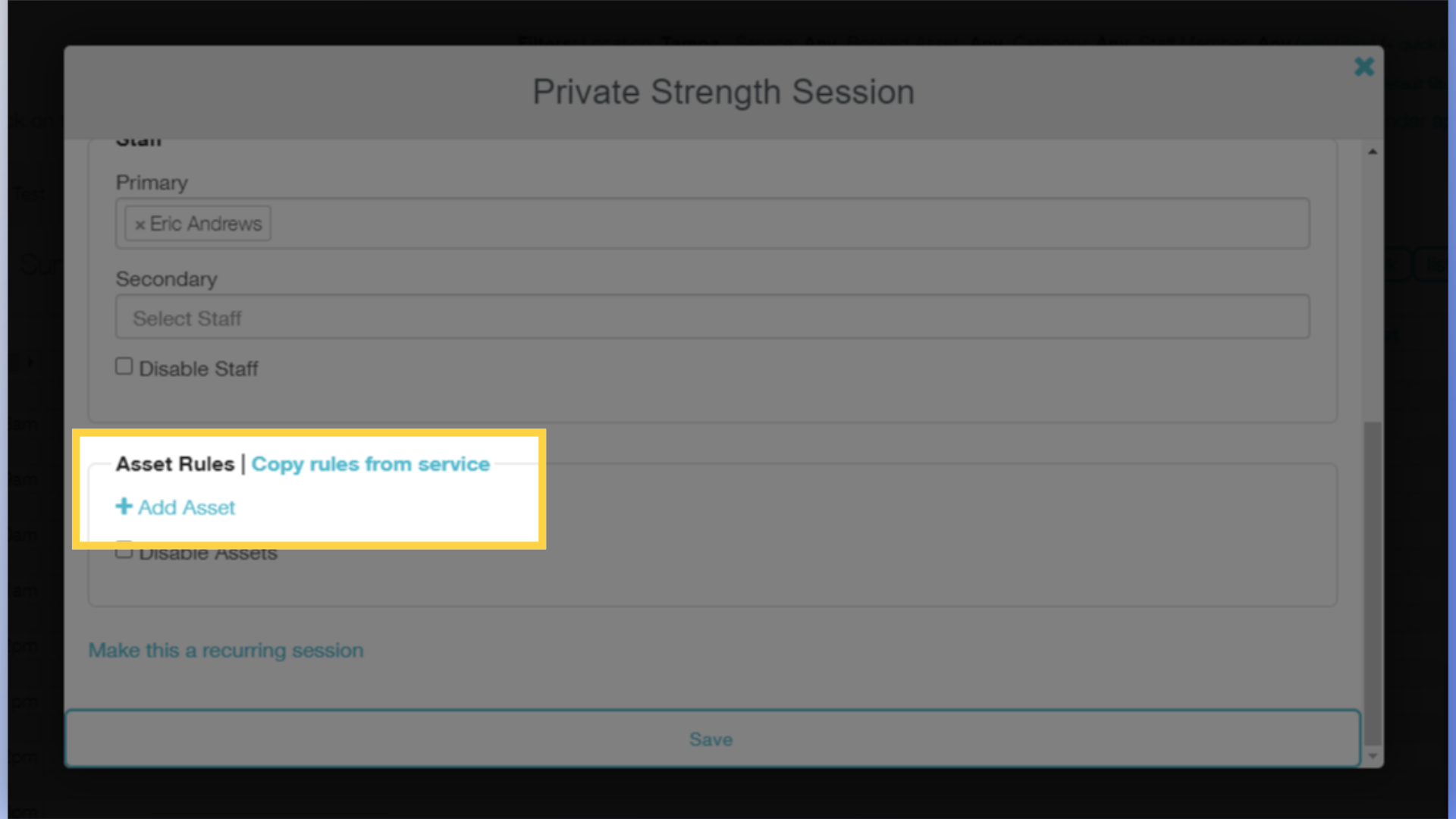 Click 'Copy rules from Service' or click the 'Add Asset' link to set up Assets for this Session.