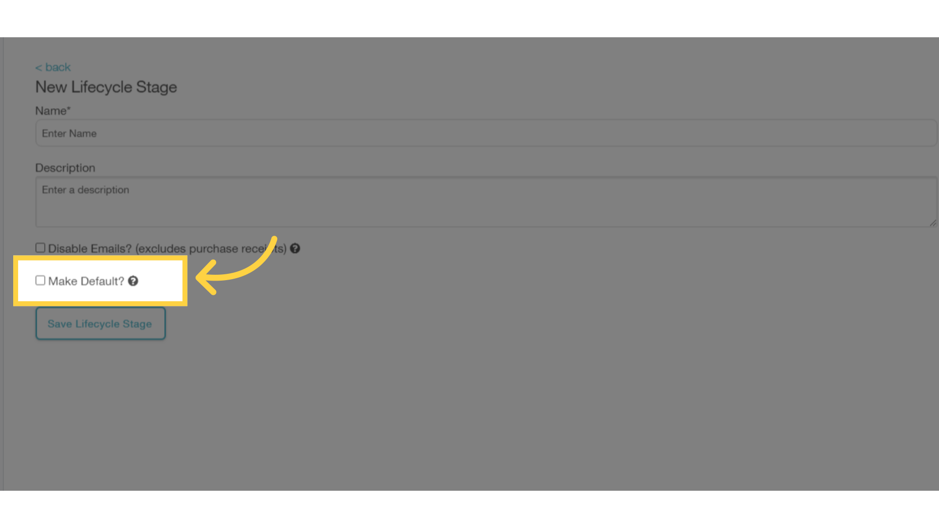 The 'Make Default?' setting allows you to determine which stage is the default for newly created accounts.