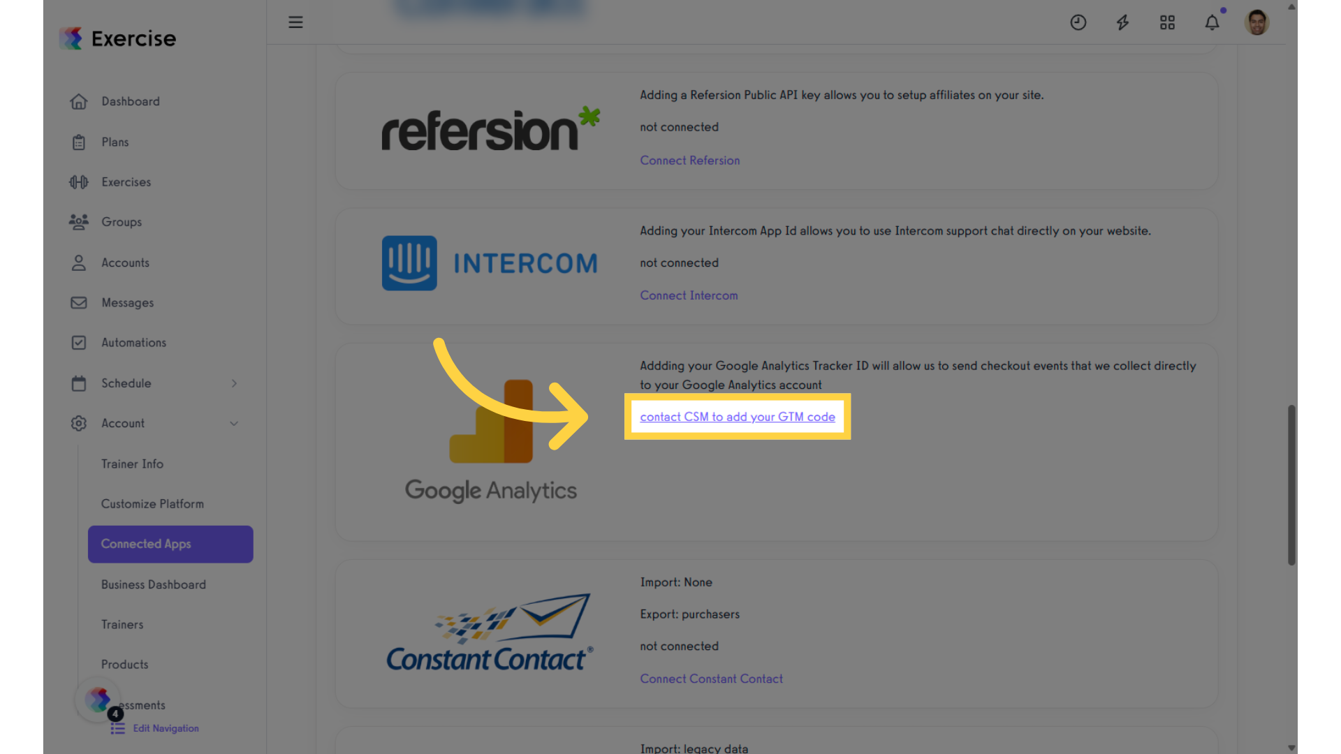 Scroll down to Google Analytics and click on the 'contact CSM to add your GTM code'