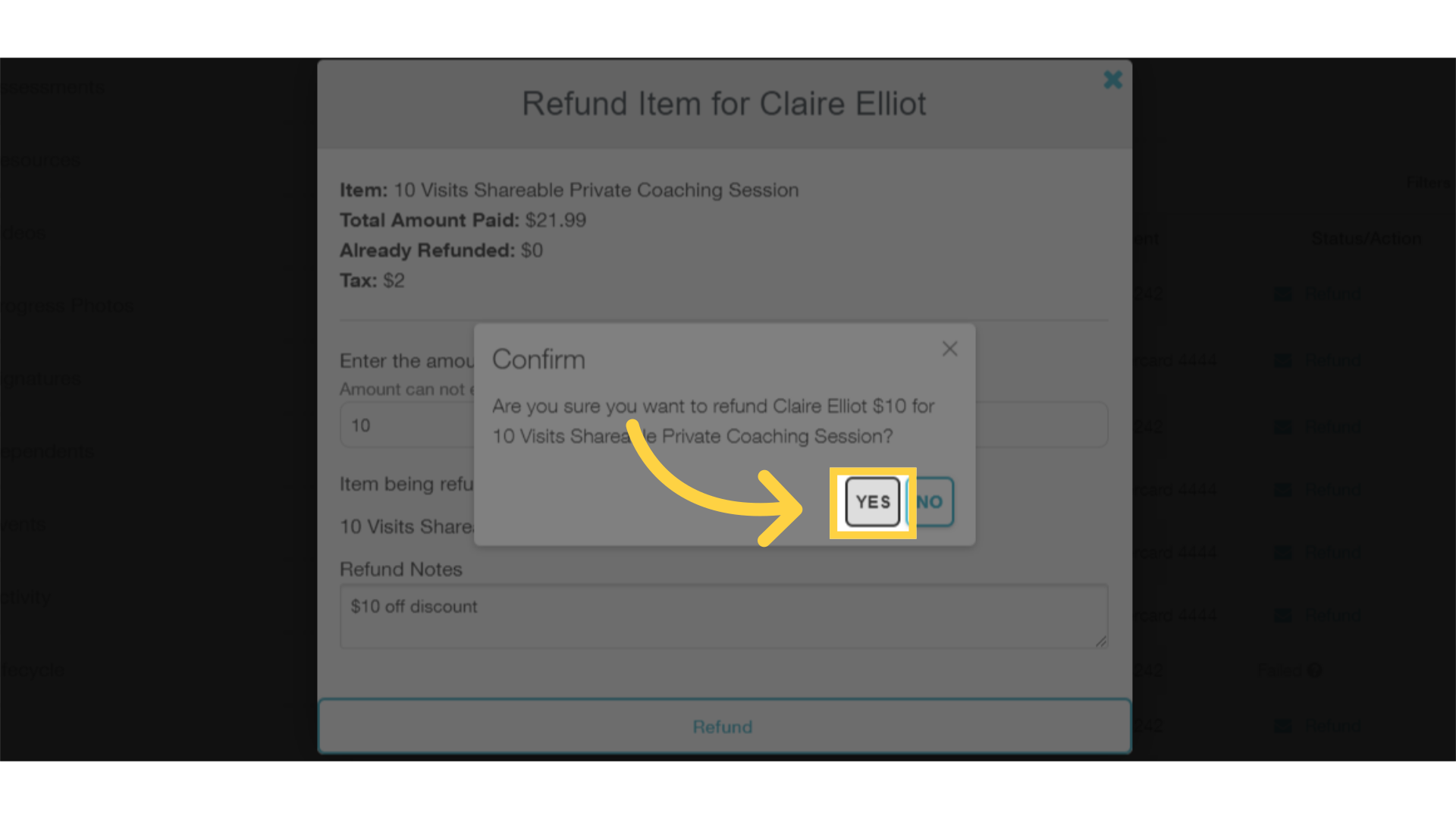Click 'Yes' to confirm your refund.