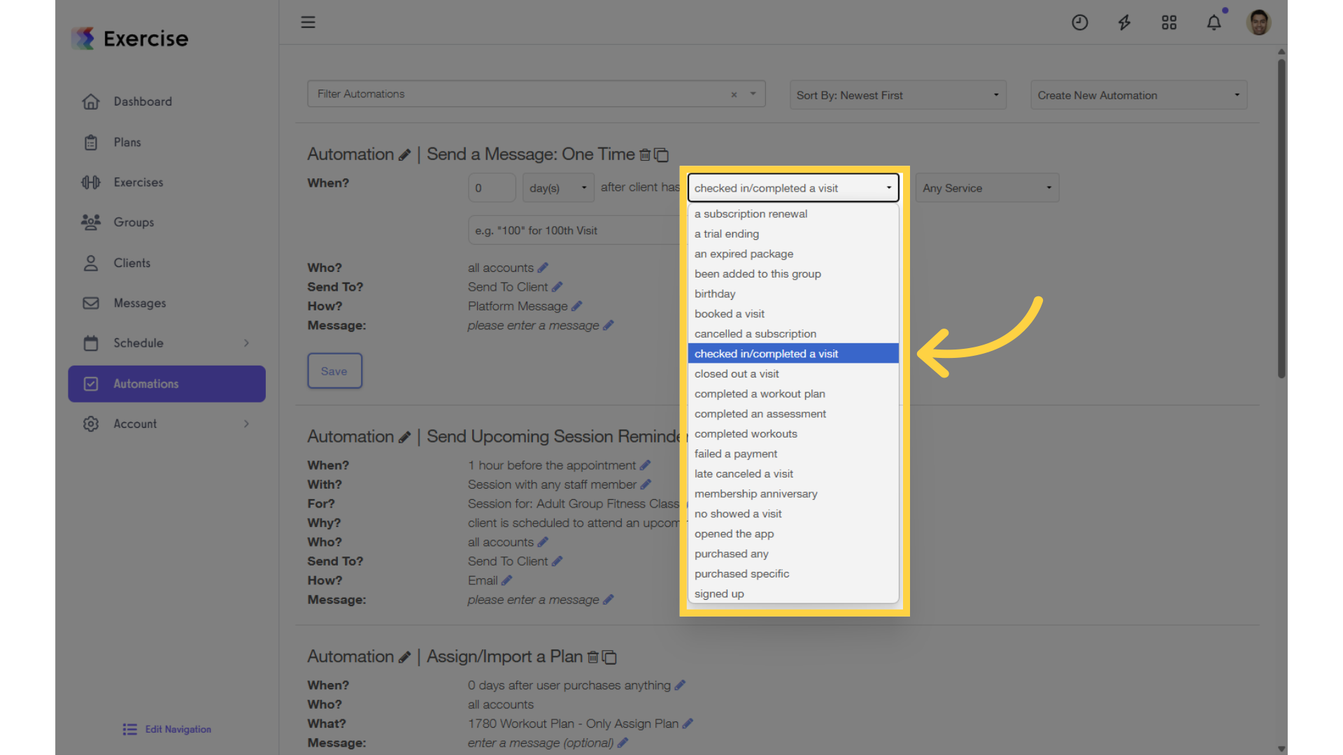For “When?” select “Checked in/Completed a Visit” from the drop-down list.