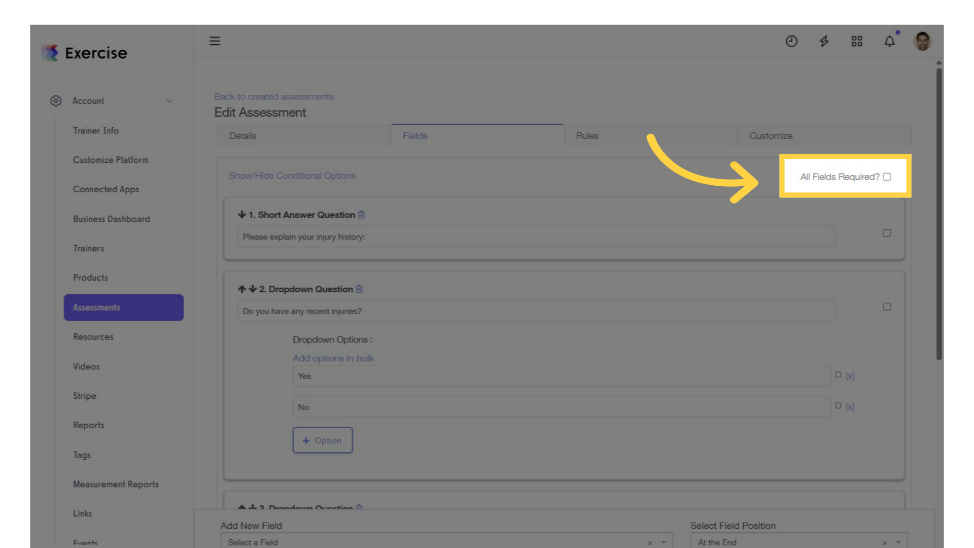 Check the 'All Fields Required?' checkbox.