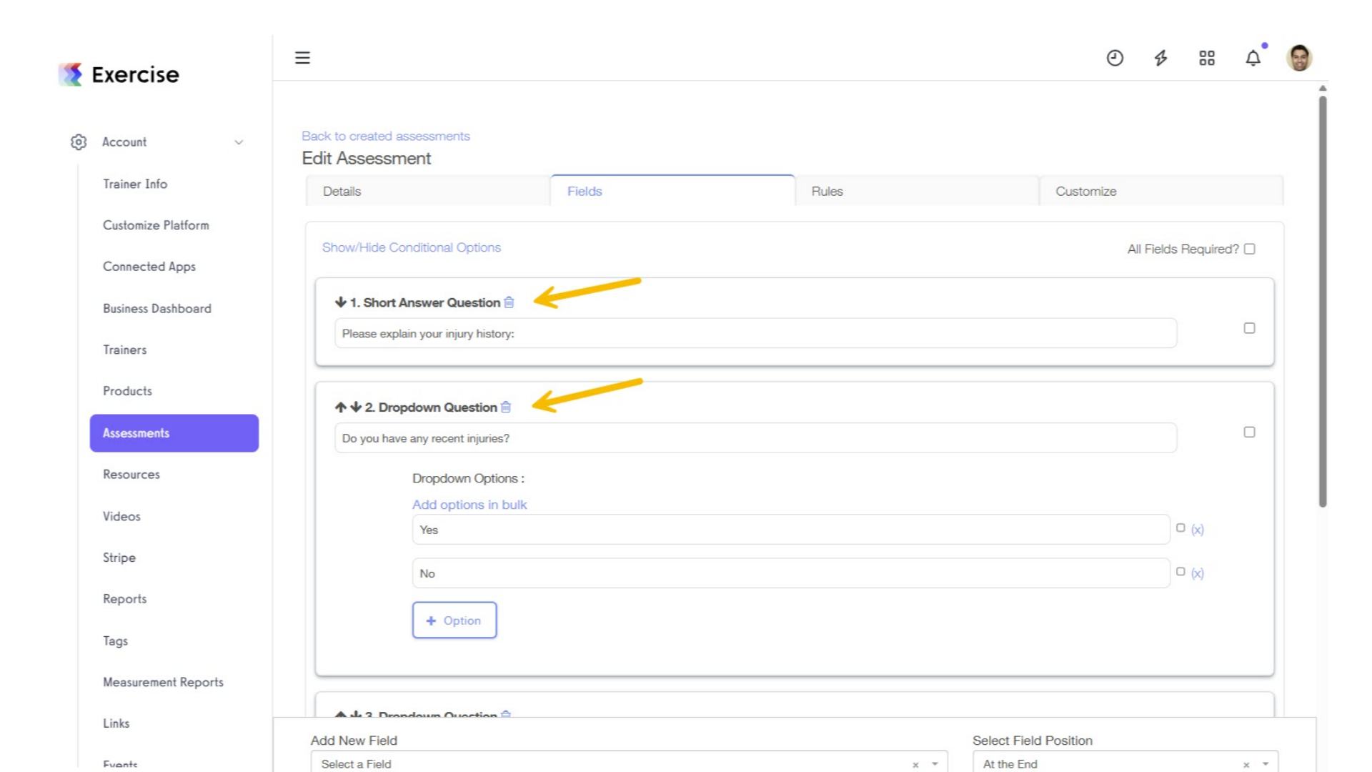 Add the required question(s) on the “Fields” tab.