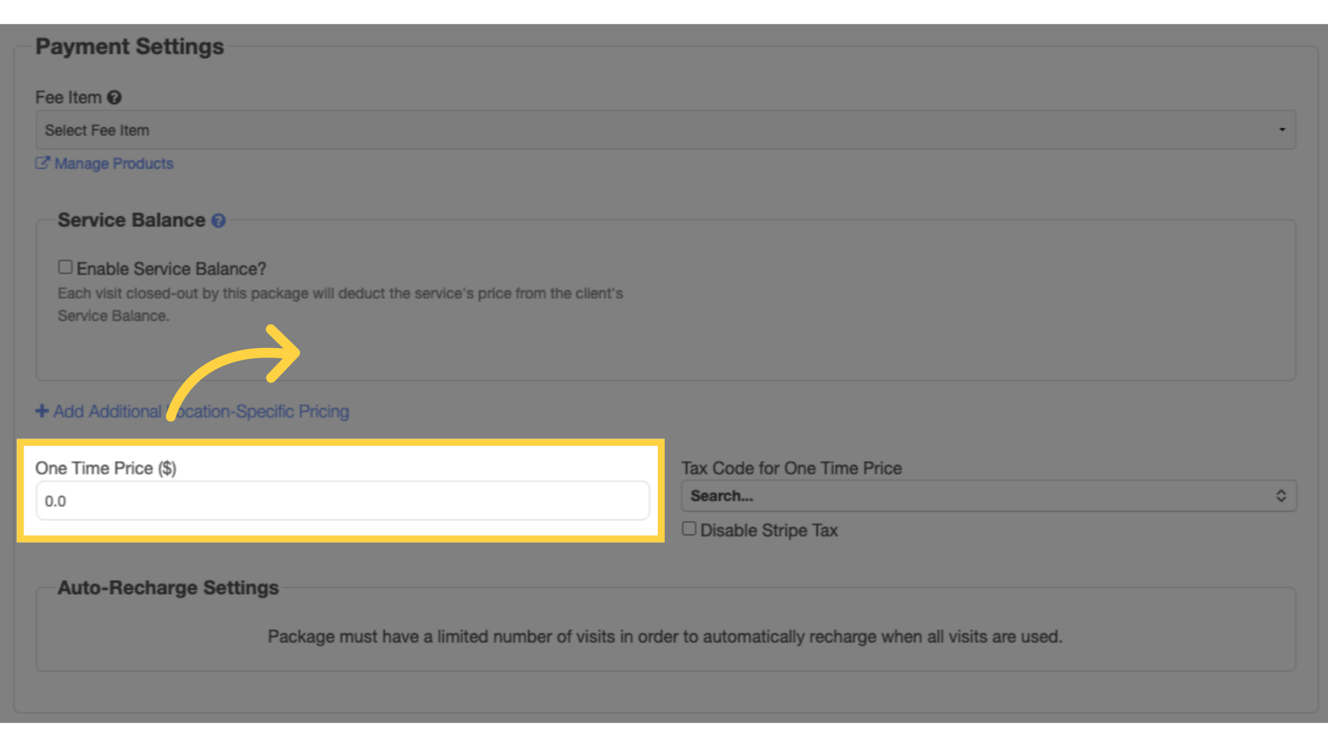 Enter zero on āOne Time Priceā box.
