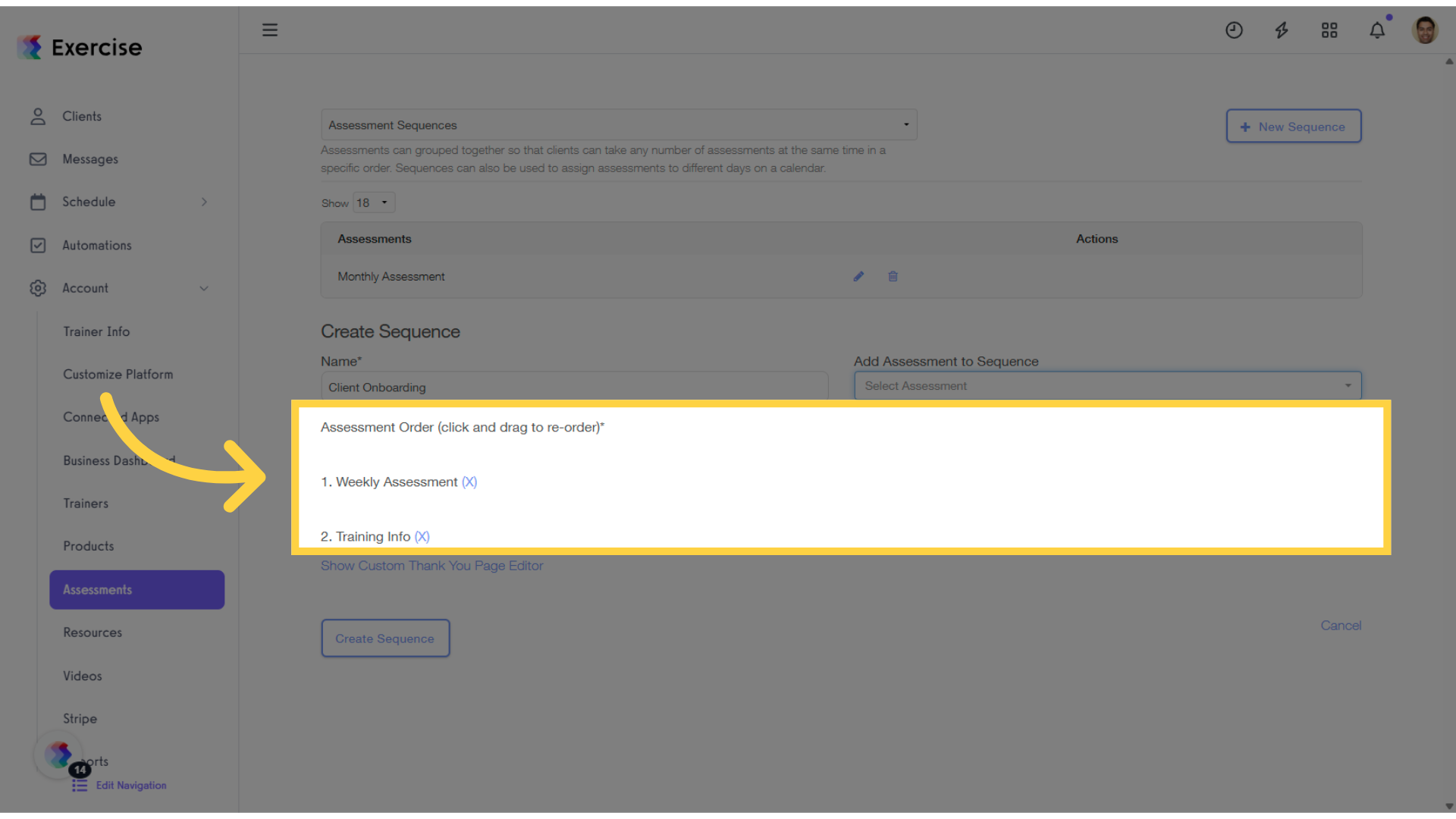 Reorder or remove assessments in a sequence.