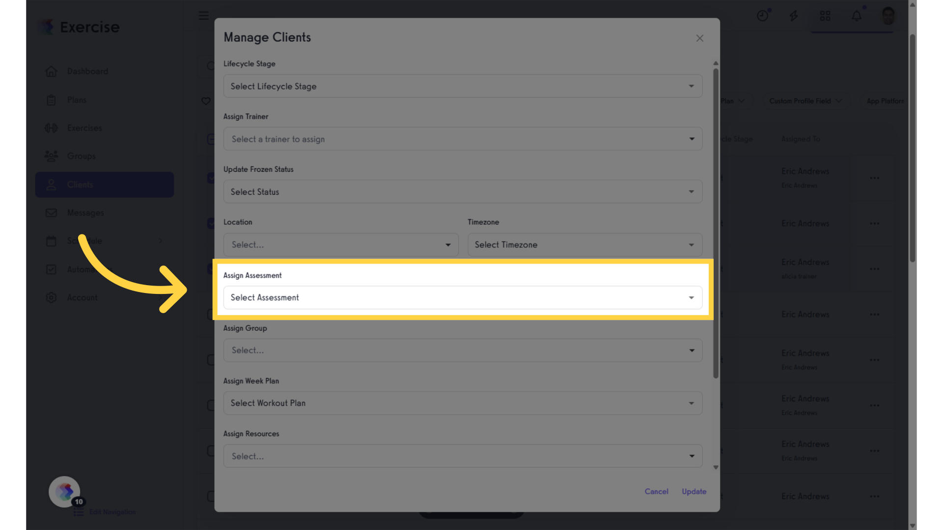 Select the assessment from the “Assign Assessment” drop-down list.