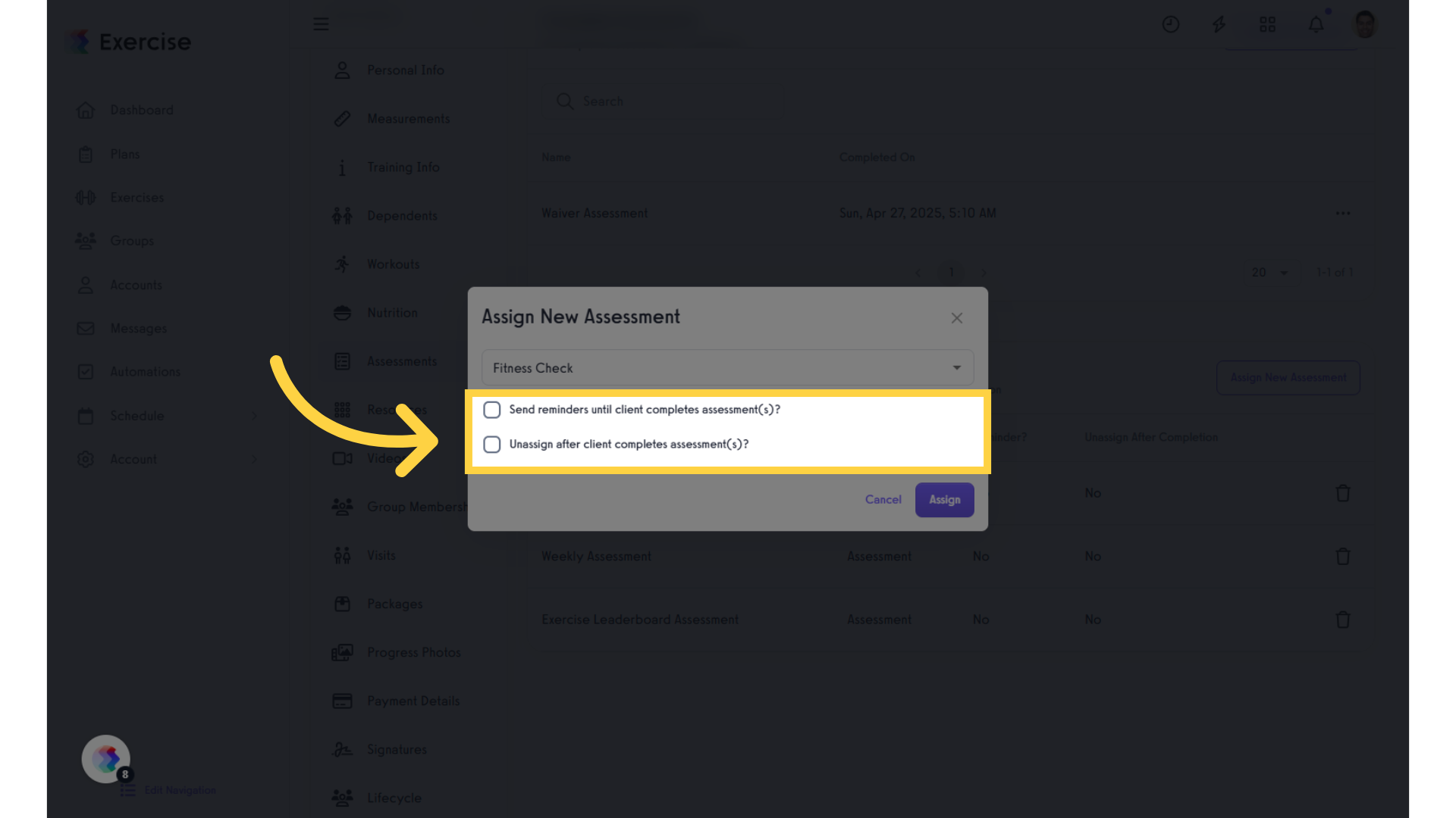 Select reminders or choose to unassign the assessment from the client.