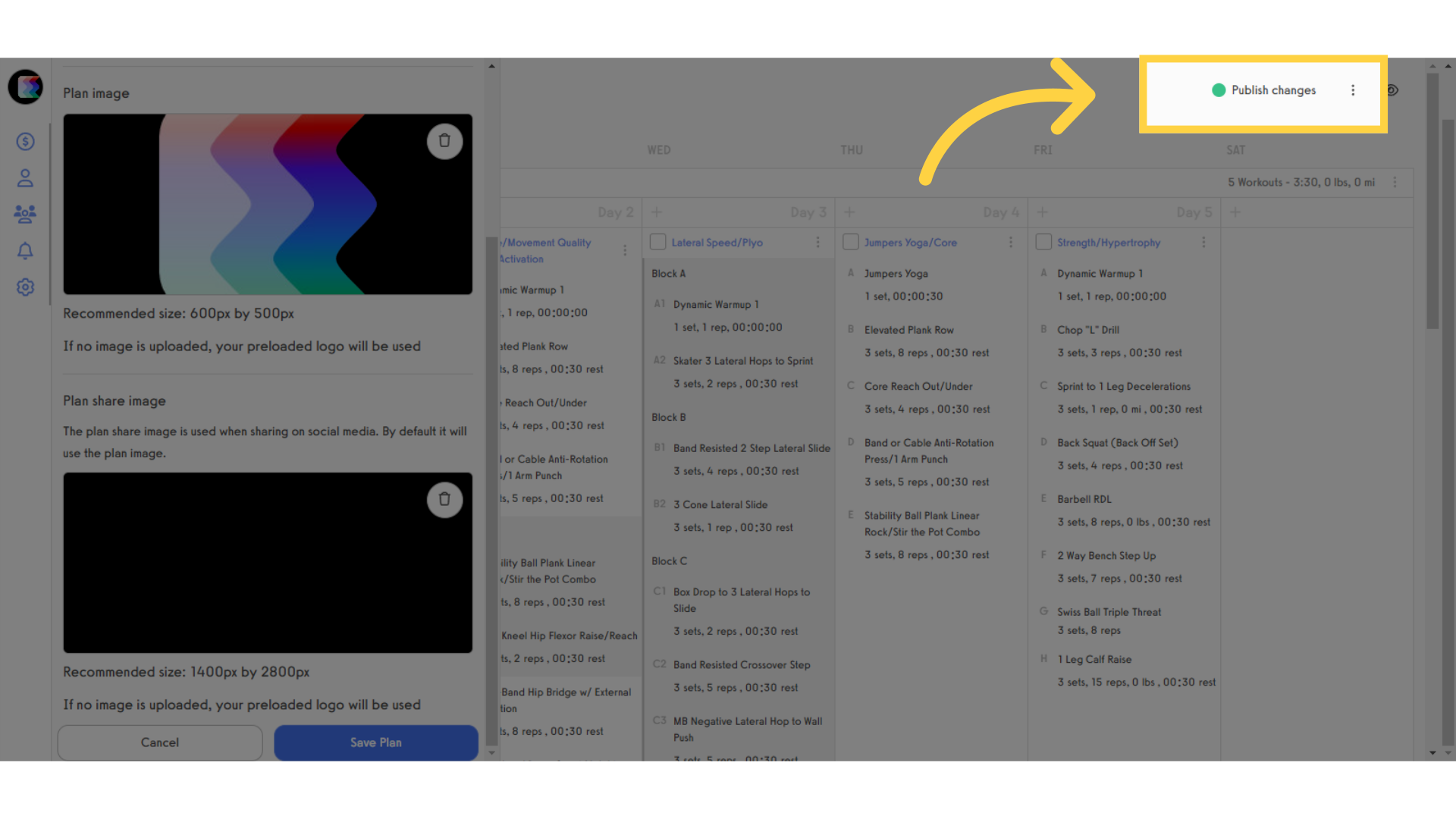 Publish Changes if you already have clients using this workout plan.