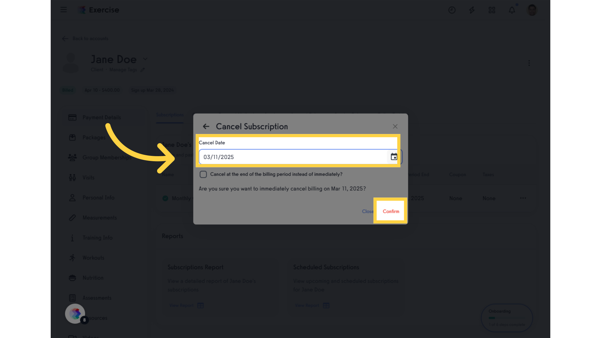 Select Cancel Date and Confirm Cancellation.