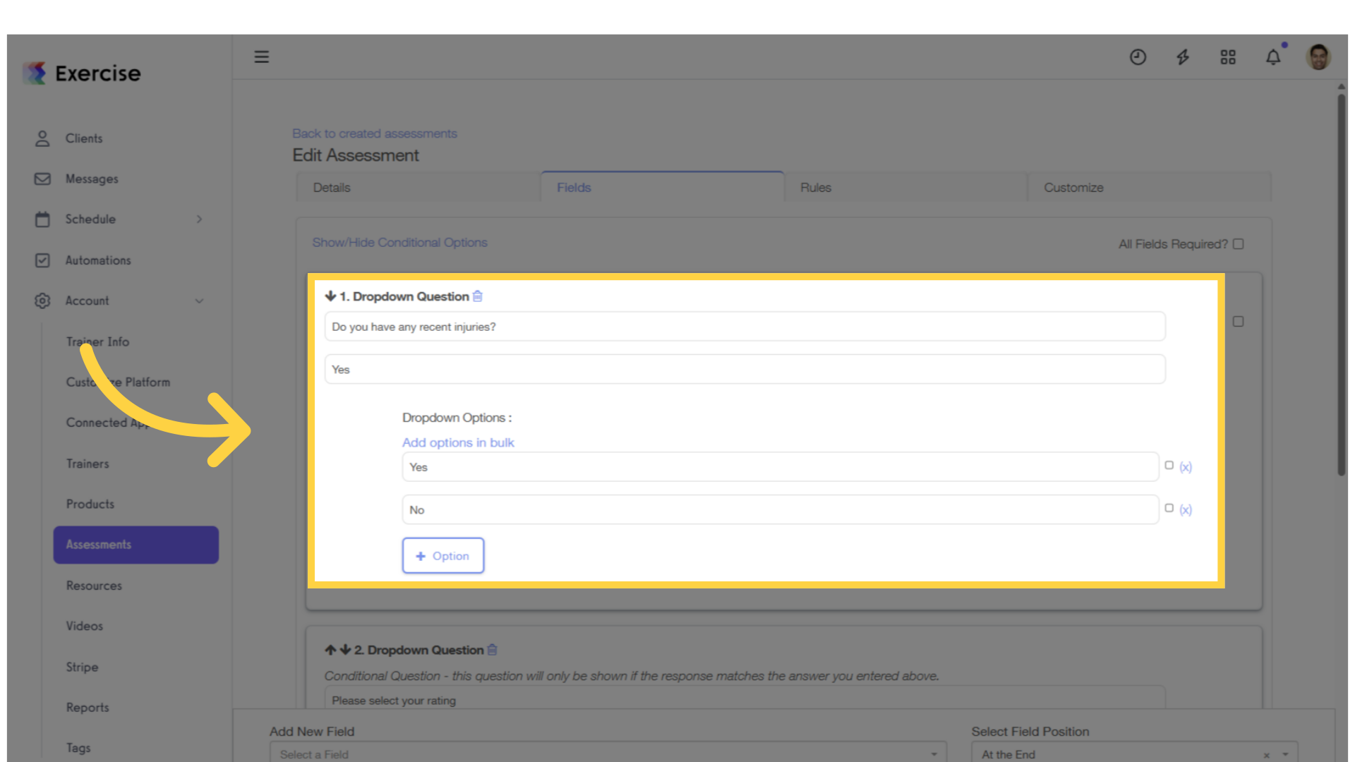 Add a field and enter the conditional option.
