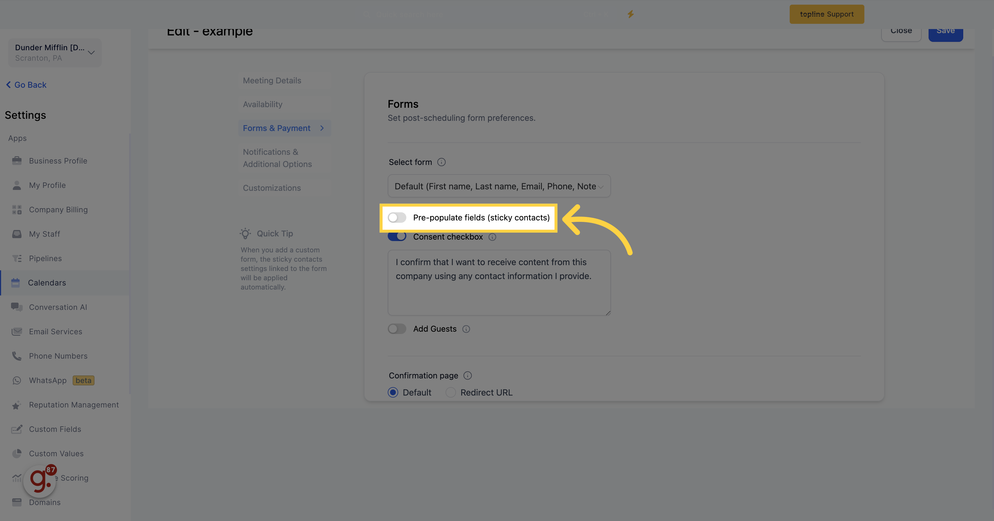 Click 'Pre-populated fields (sticky contacts)' toggle switch