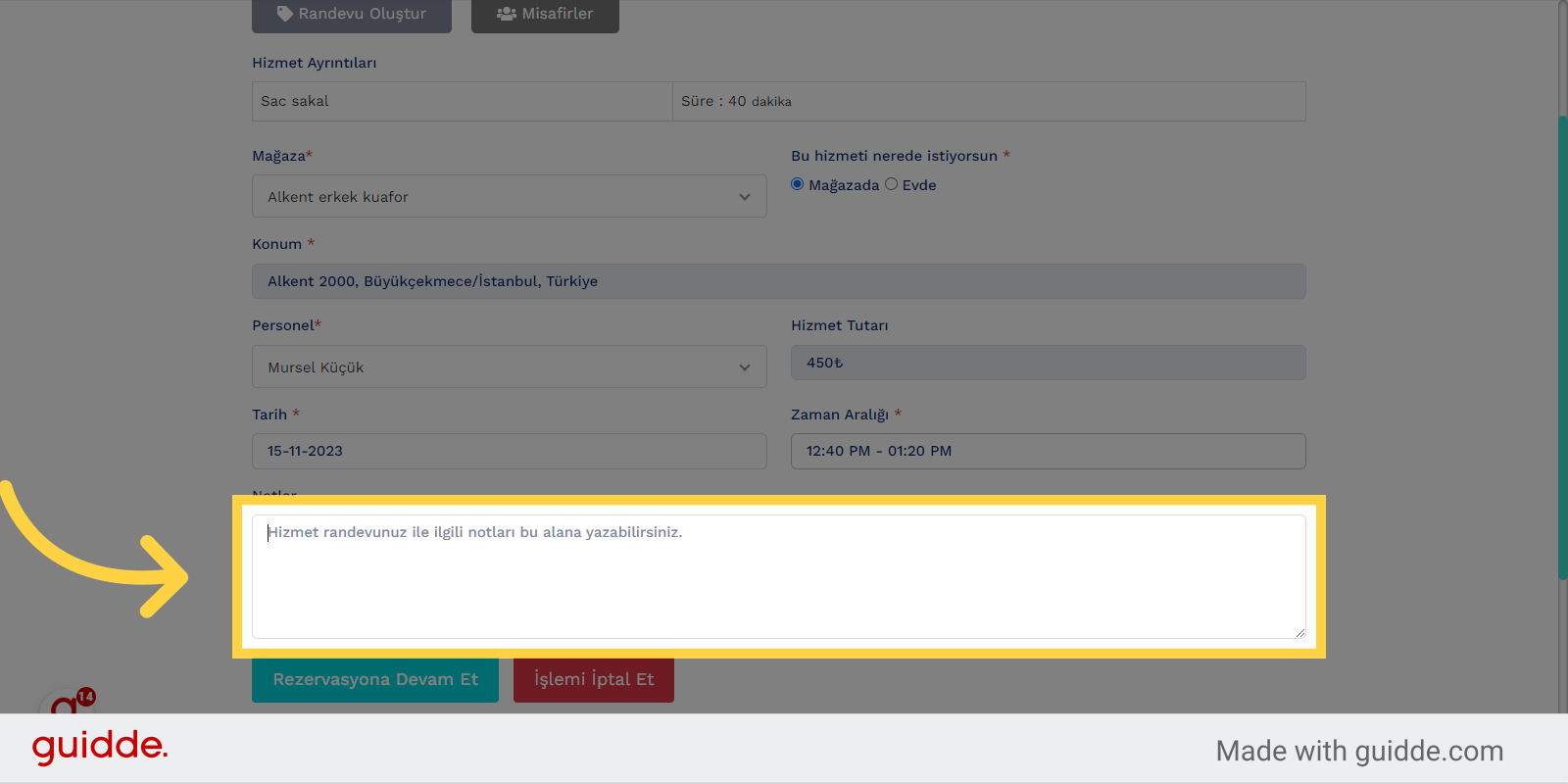 'Varsa Hizmet randevunuz ile ilgili notları bu alana yazabilirsiniz.'