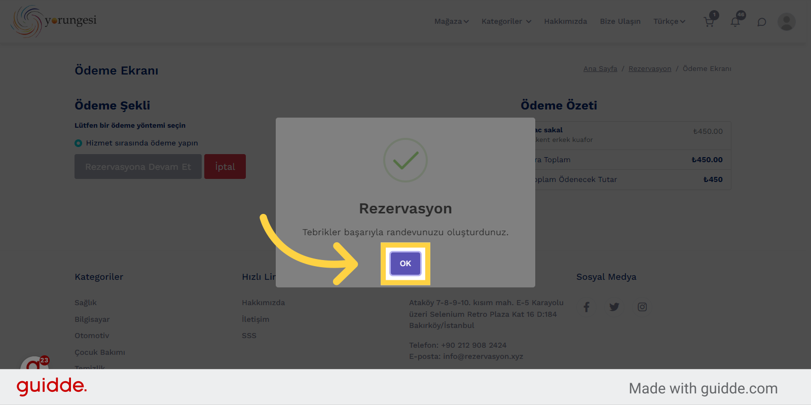 Rezervasyonunuz başarılı olduğunda bir onay ekranı göreceksiniz, mesajın altındaki 'OK' butonuna tıklayın.