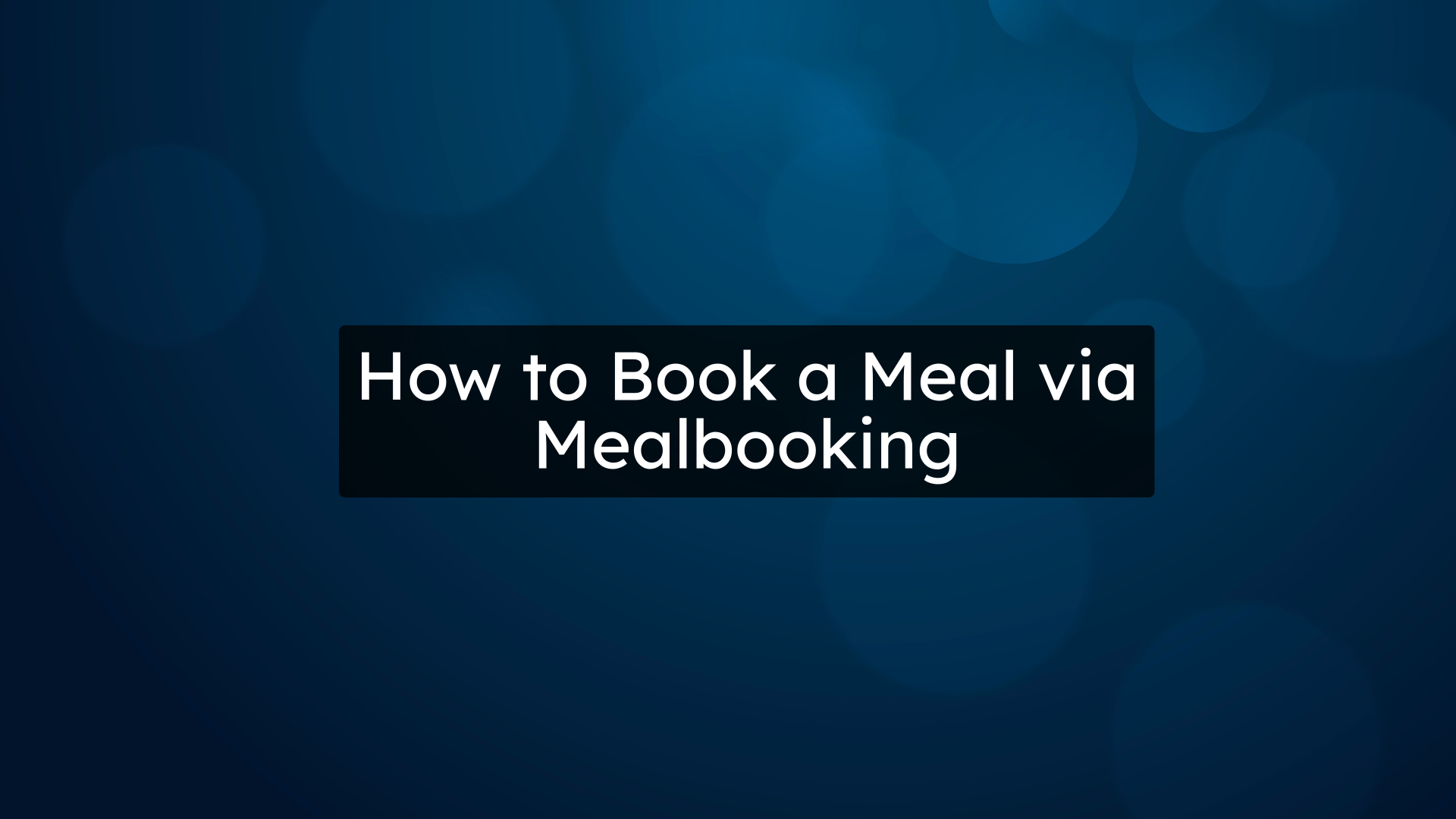 How to Book a Meal via Mealbooking