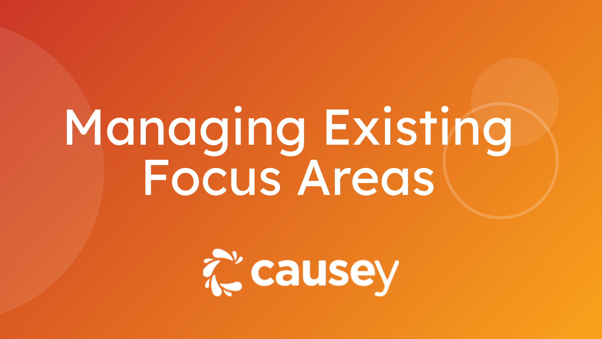 Managing Existing Focus Areas