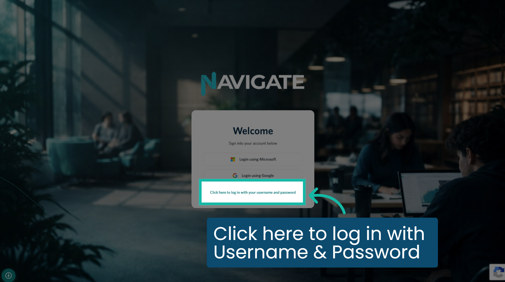 Click here to log in with Username & Password