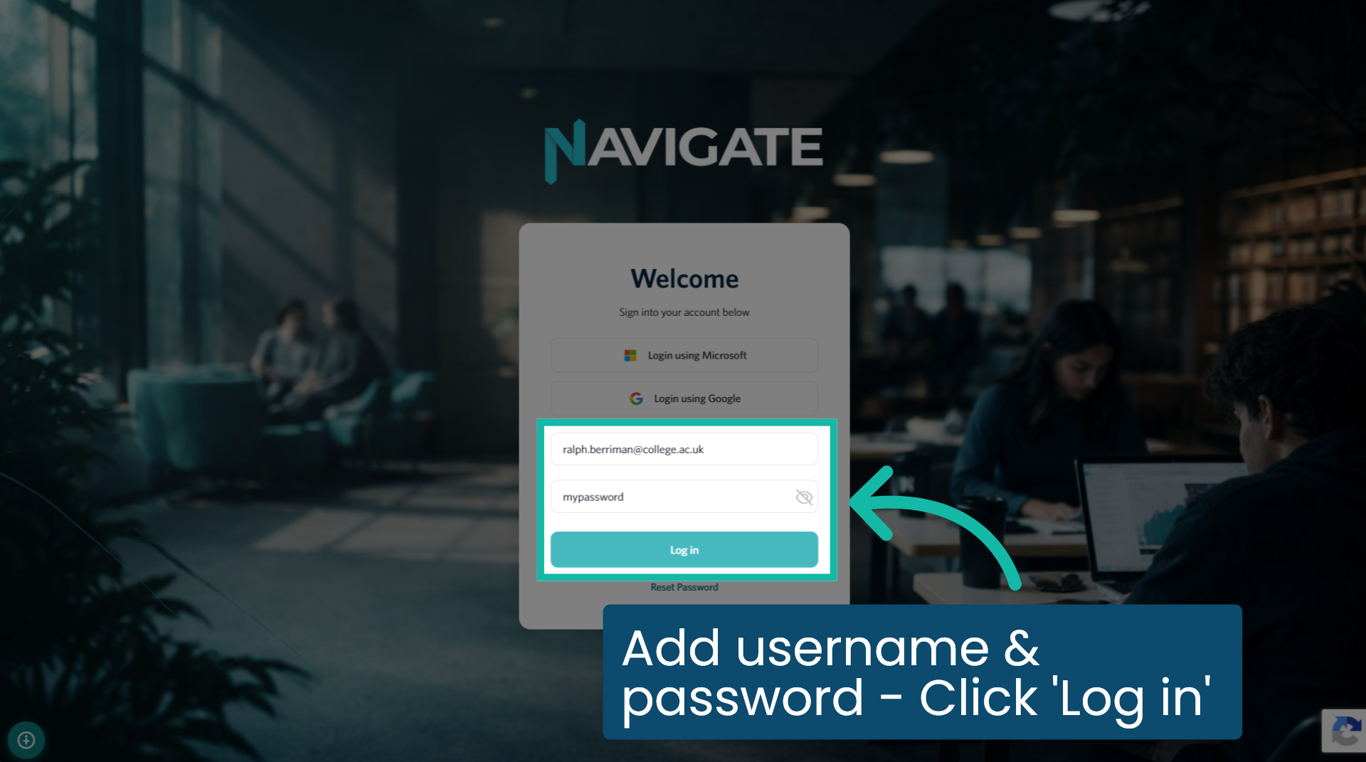 Add username & password - Click 'Log in'