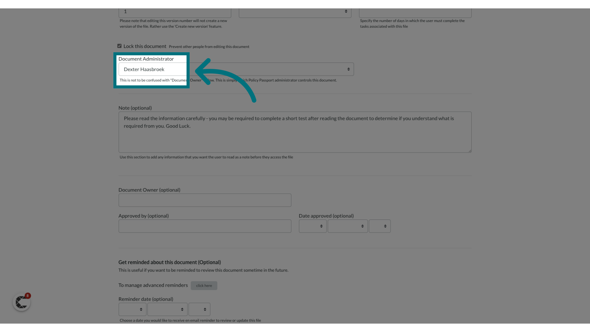 Ensure that the 'Document Administrator' is the designated individual with access to the file