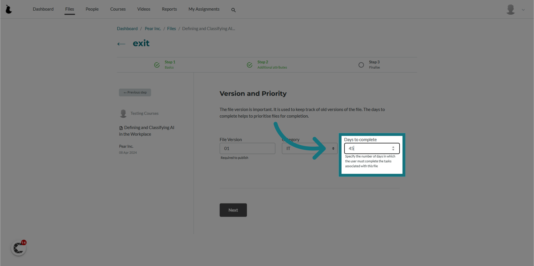 Optionally, click 'Days to complete' and specify the number of days needed to complete the file.