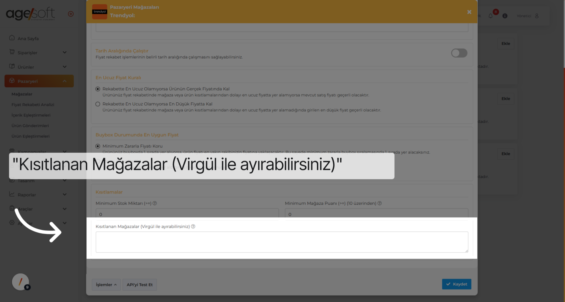'Kısıtlanan Mağazalar (Virgül ile ayırabilirsiniz)'