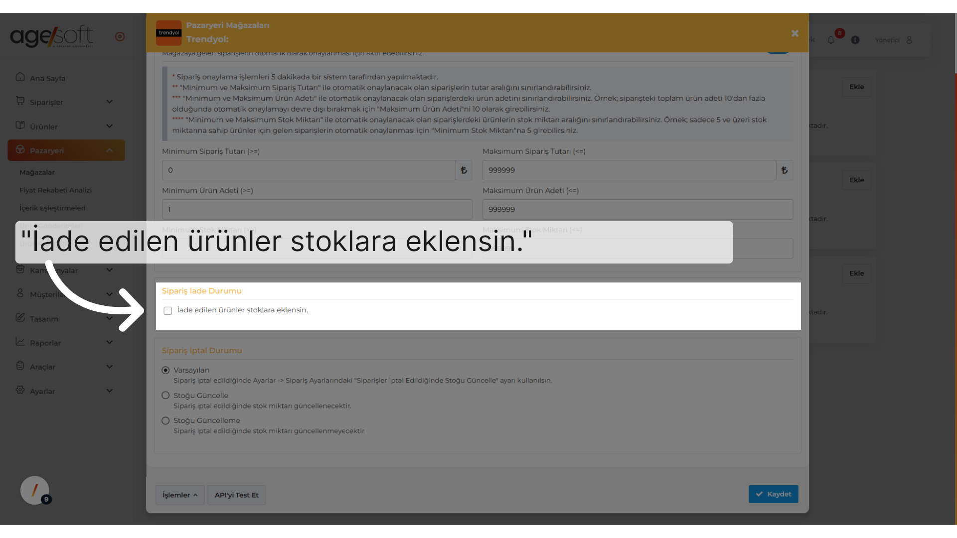 'İade edilen ürünler stoklara eklensin.'