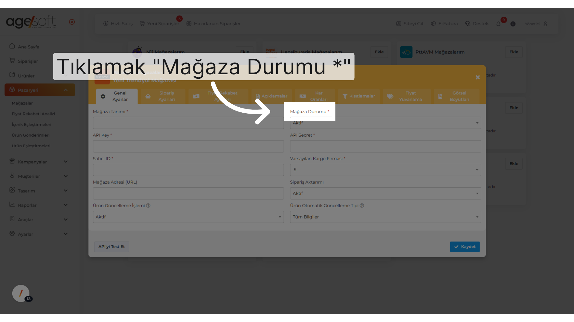 Tıklamak 'Mağaza Durumu *'