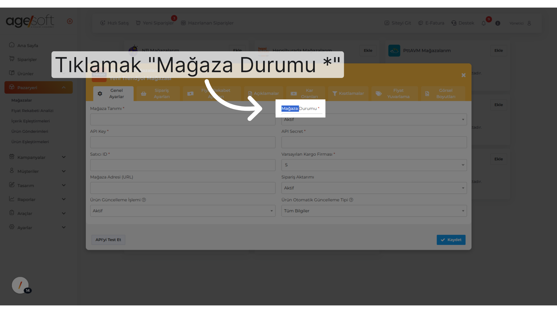 Tıklamak 'Mağaza Durumu *'