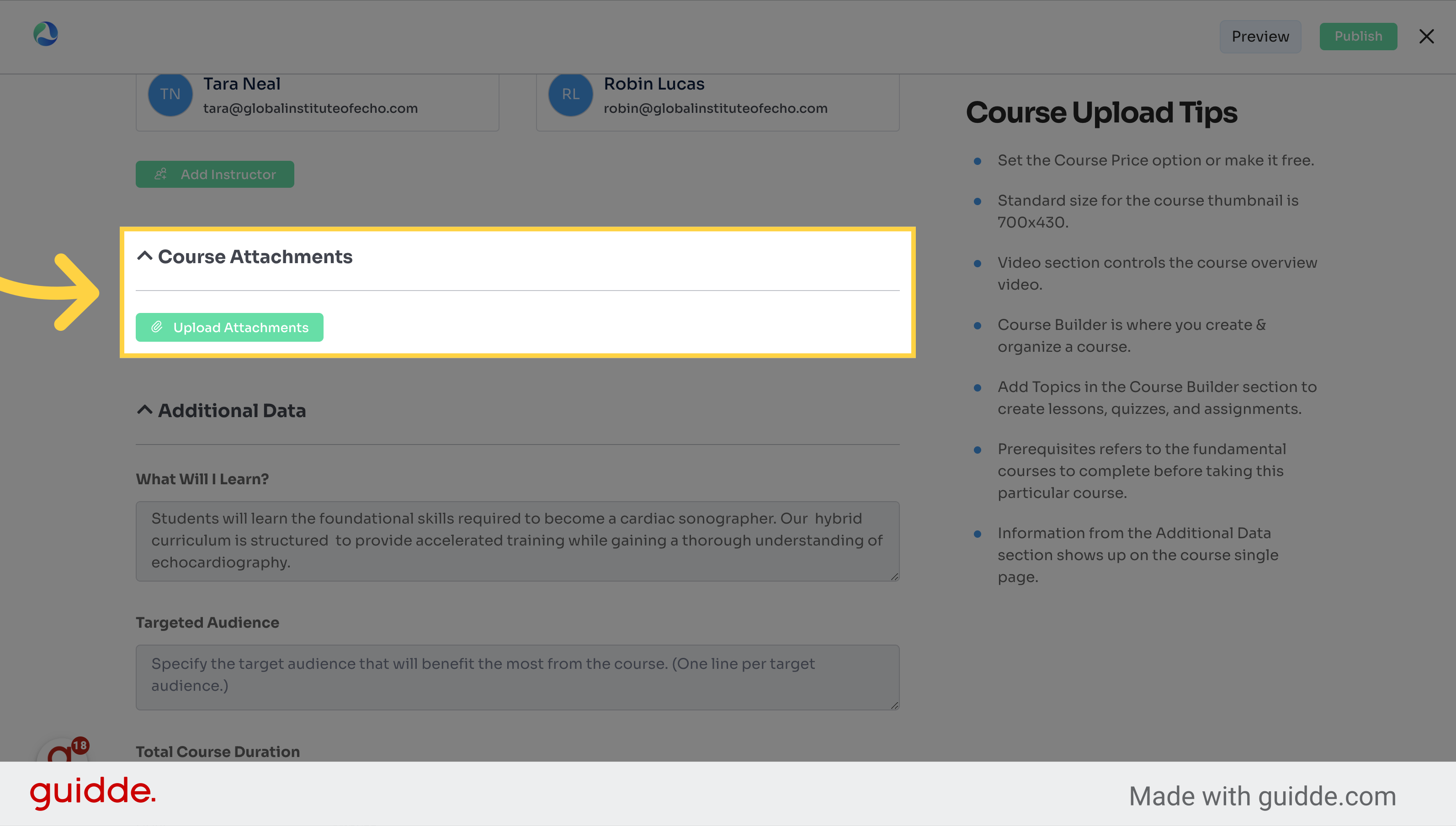 Click Course Attachments to add general course attachments. Lectures should be added to the individual Lectures within the Course Topics