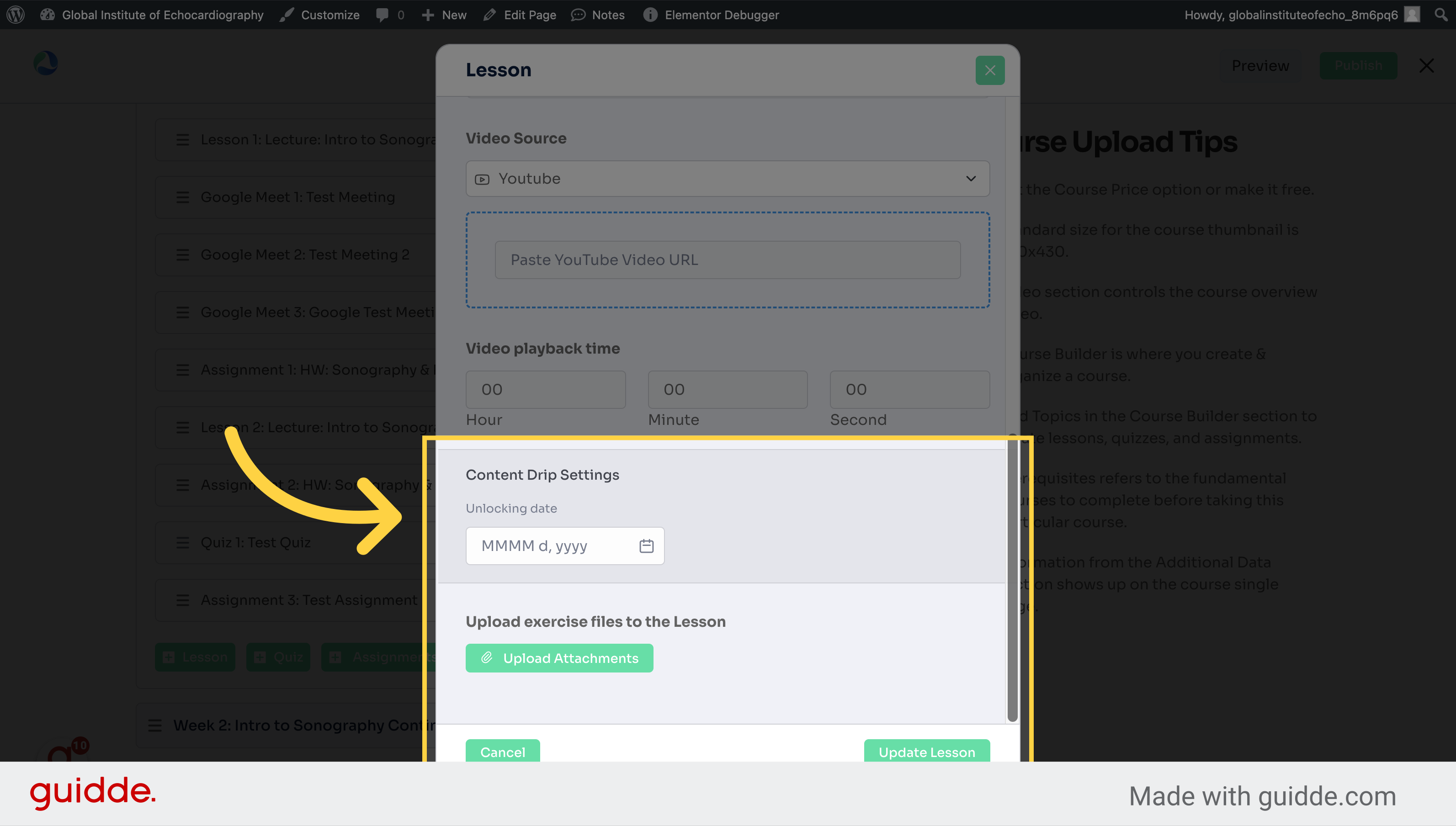 Scroll down to choose when the lesson should become available and upload relevant files to the lesson (pdfs, powerpoints, etc)