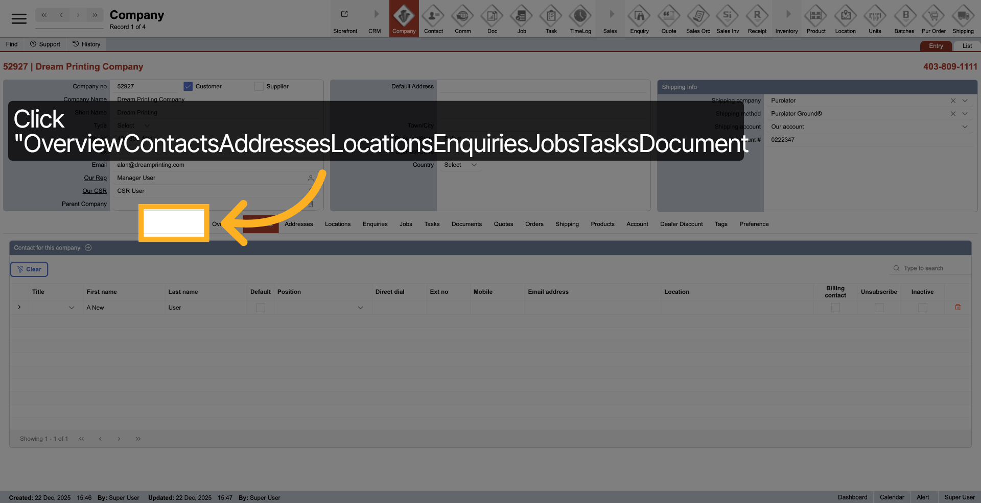 Click 'OverviewContactsAddressesLocationsEnquiriesJobsTasksDocumentsQuotesOrdersShippingRFQProductsAccountDealer DiscountTagsPreference'