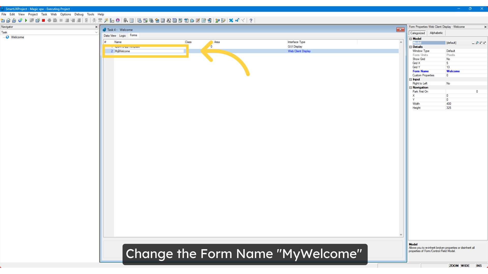 Change the Form Name 'MyWelcome'