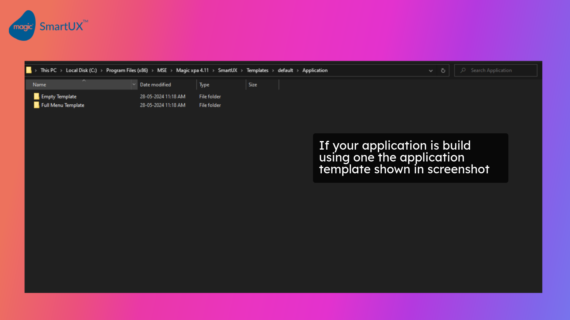 If your application is build using one the application template shown in screenshot