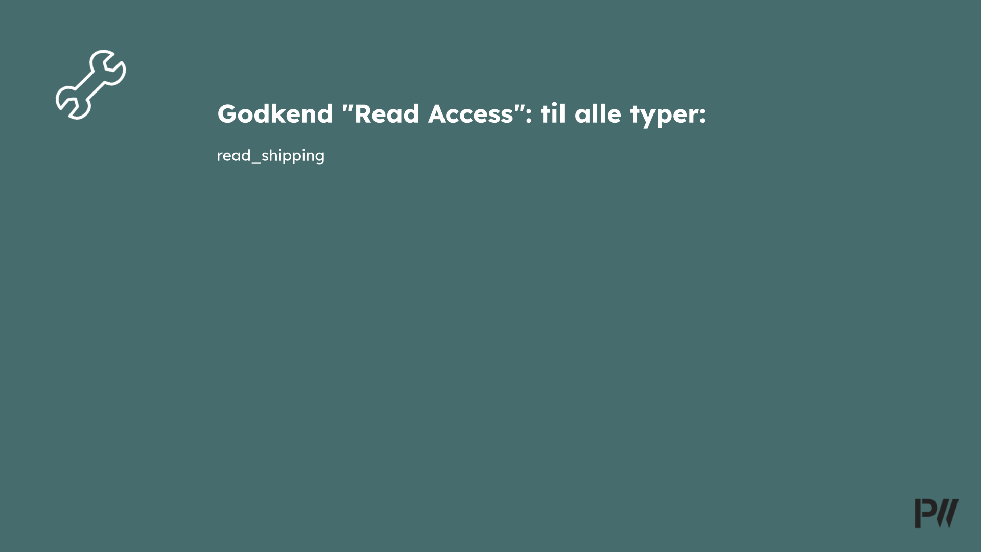 Godkend 'Read Access': til alle typer shipping