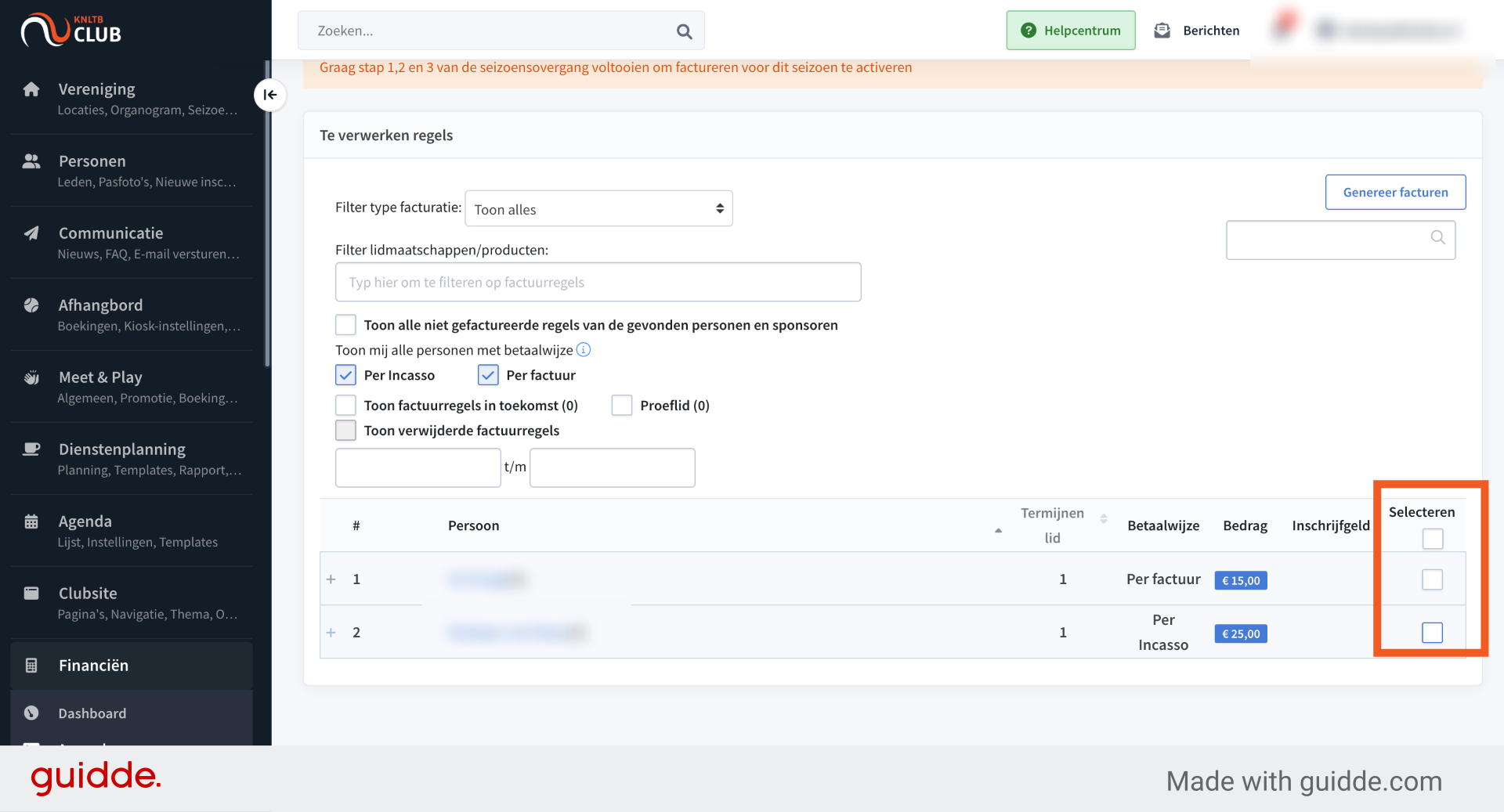Klik de bovenste checkbox aan om iedereen te selecteren. Indien je enkele leden nodig hebt, dan vink je de checkbox achter de gewenste naam aan