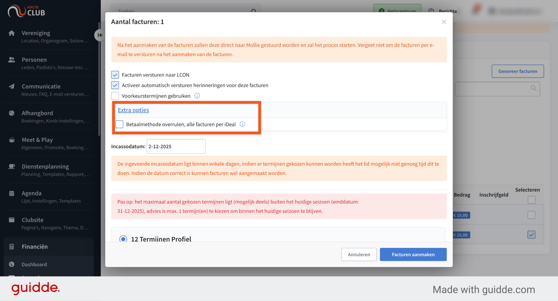 Wanneer je wilt dat mensen eenmalig via IDEAL betalen, kun je op 'Extra opties' klikken en verschijnt de checkbox 'Betaalmethode overrulen, alle facturen per IDEAL'. Vink je deze aan, dan zullen alle facturen eenmalig worden gegenereerd met een IDEAL link