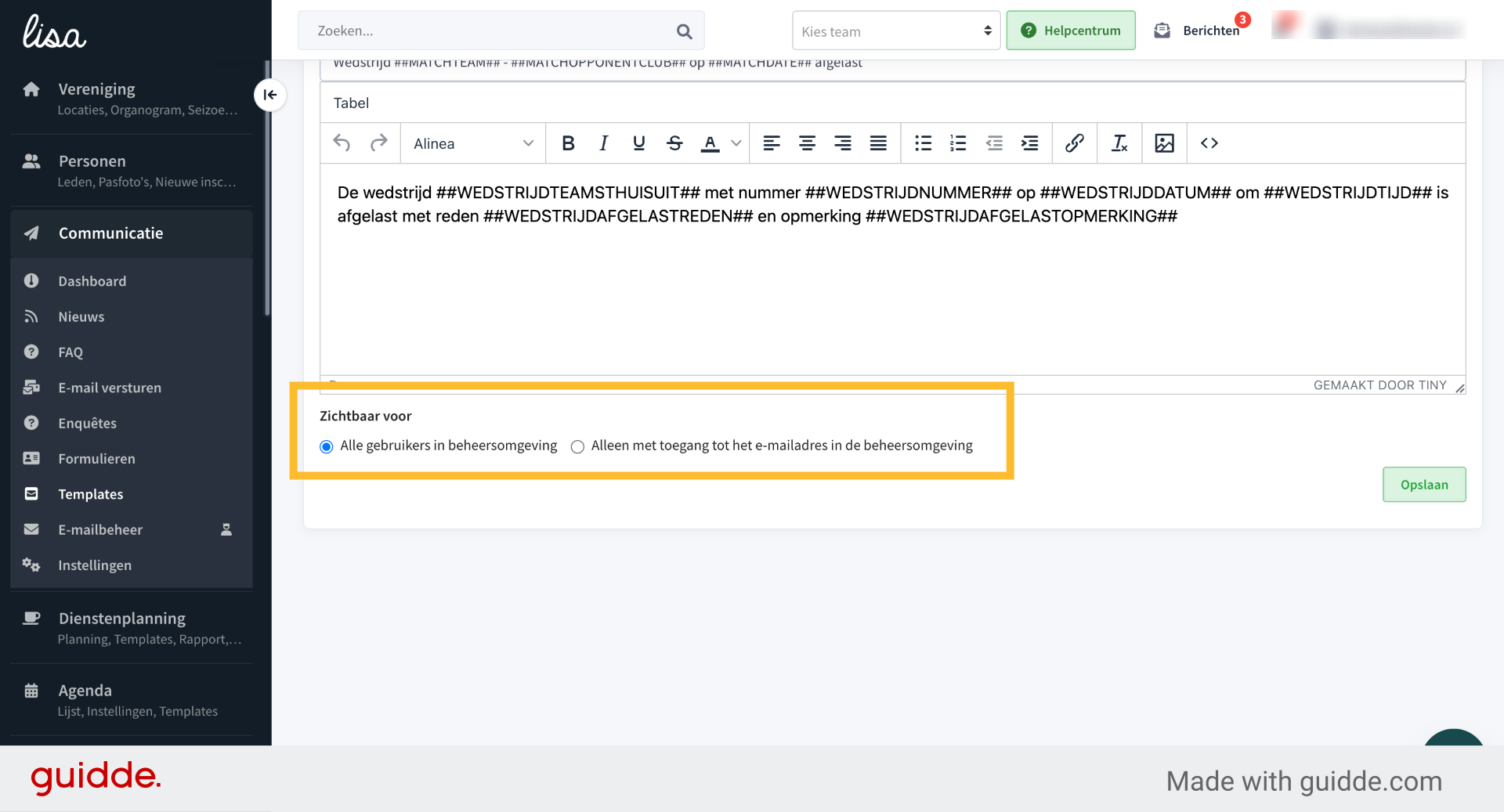 Geef hier aan wie mag zien dat de mail verzonden is. De standaard is dat iedereen in de beheerders omgeving dit mag zien. Maar je kan er ook voor kiezen dat alleen iemand het mag zien die rechten heeft om vanaf het mailadres te mailen