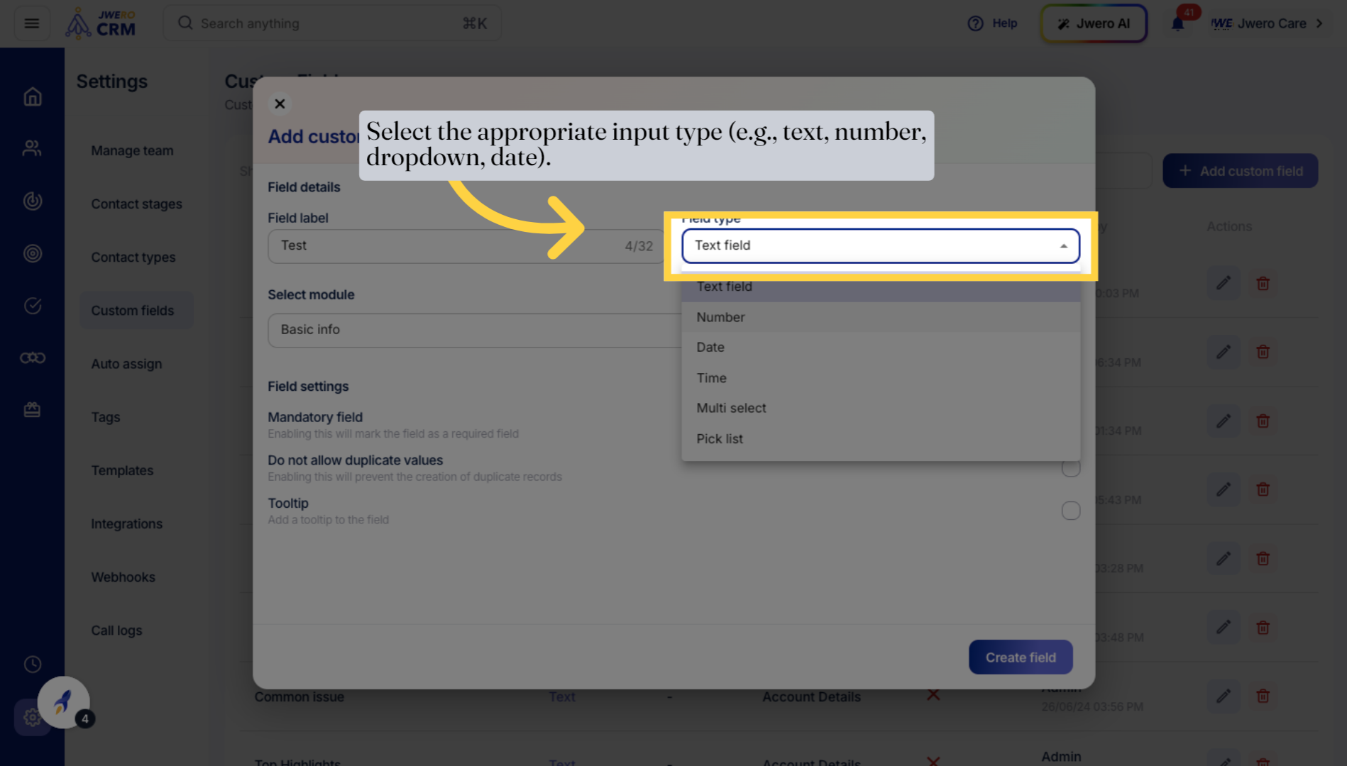 Select the appropriate input type (e.g., text, number, dropdown, date).